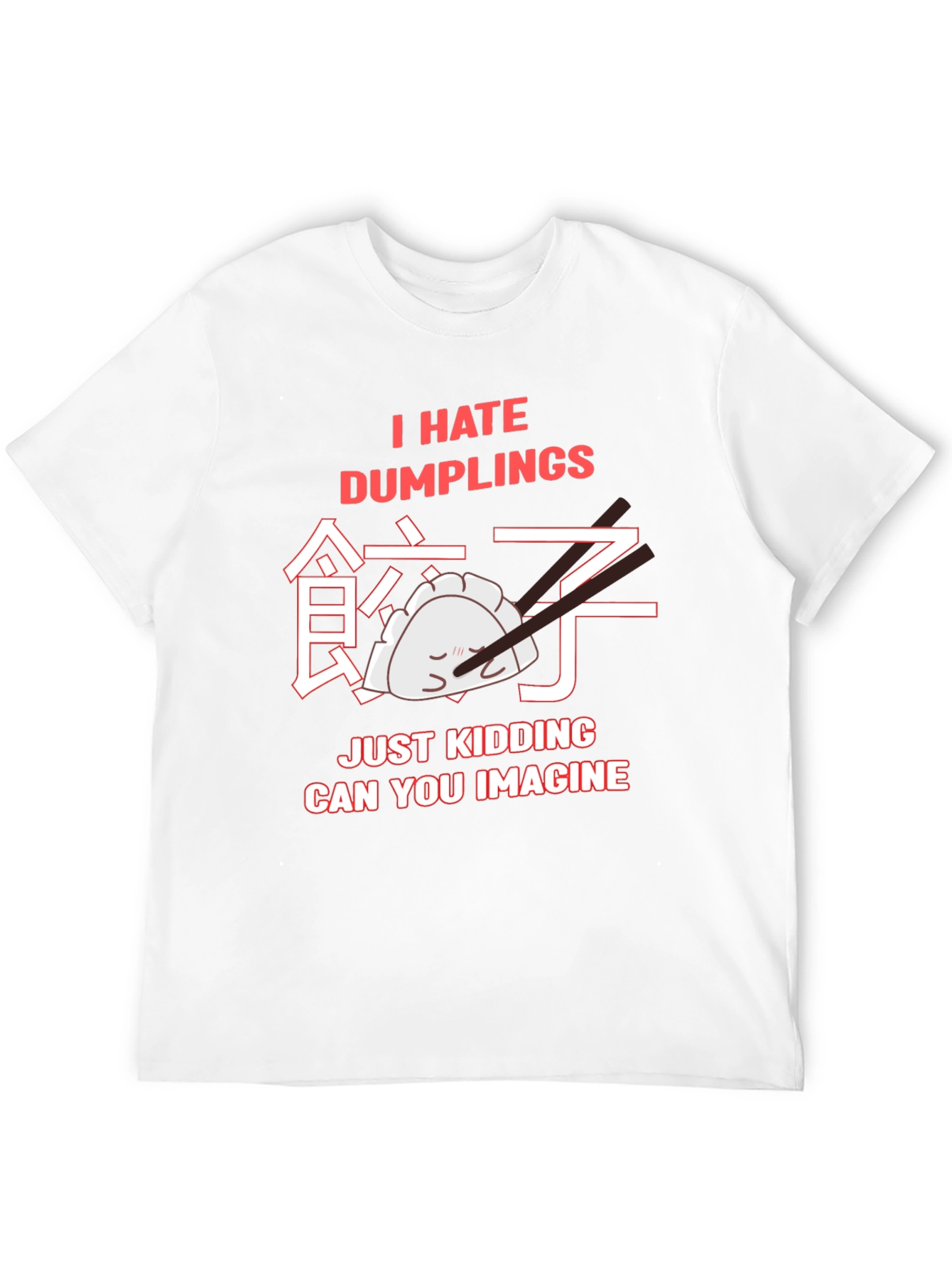 I Hate Dumplings Graphic T-Shirt
