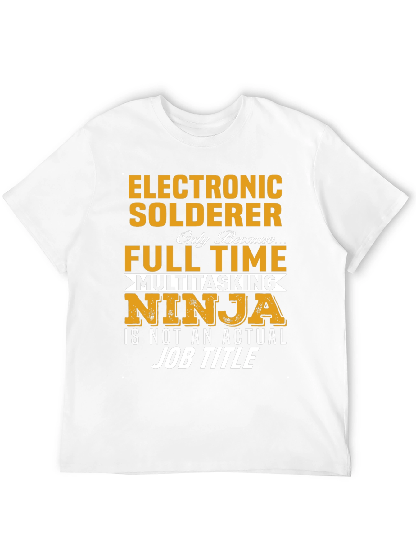 Electronic Solderer Full Time Ninja T-Shirt