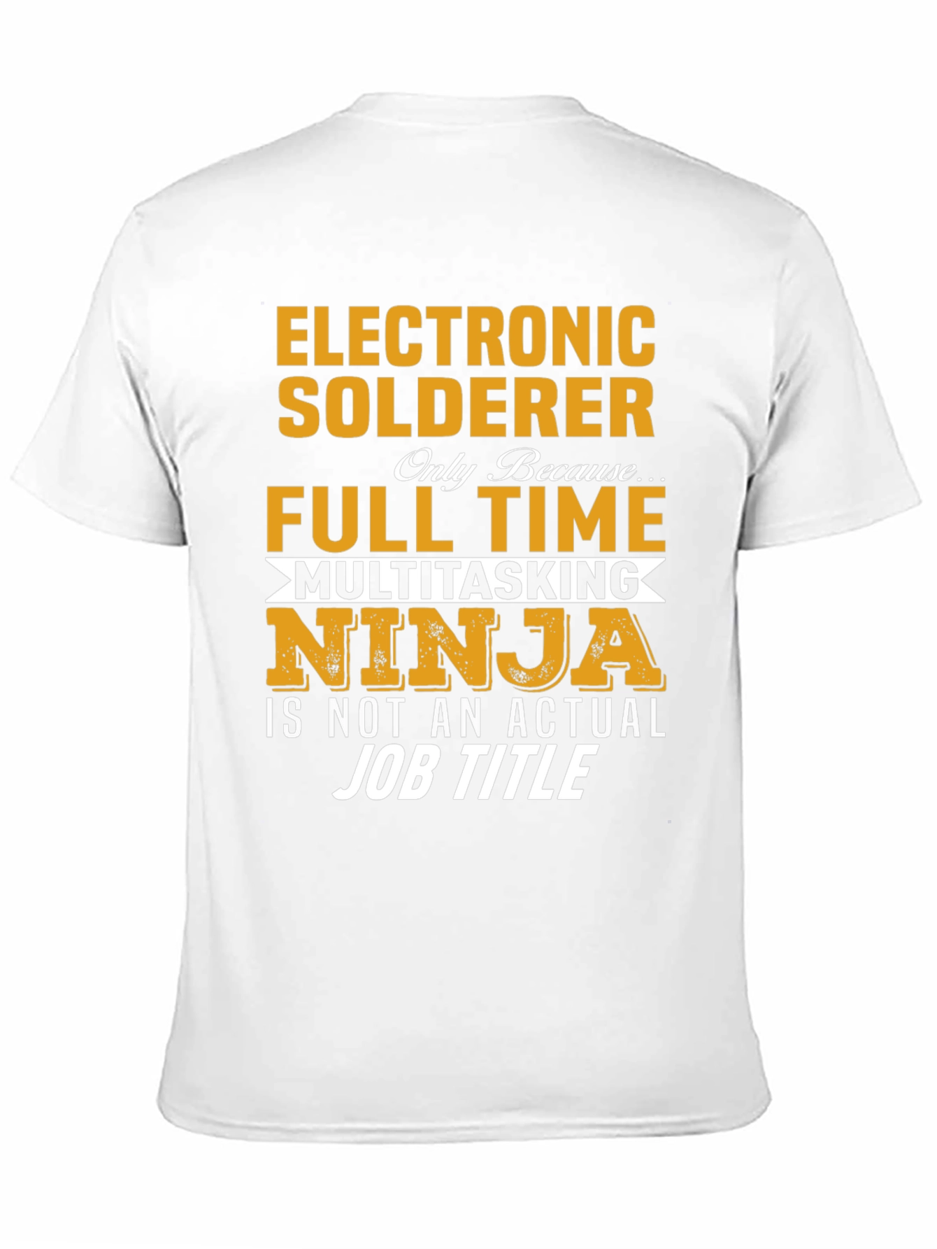 Electronic Solderer Full Time Ninja T-Shirt