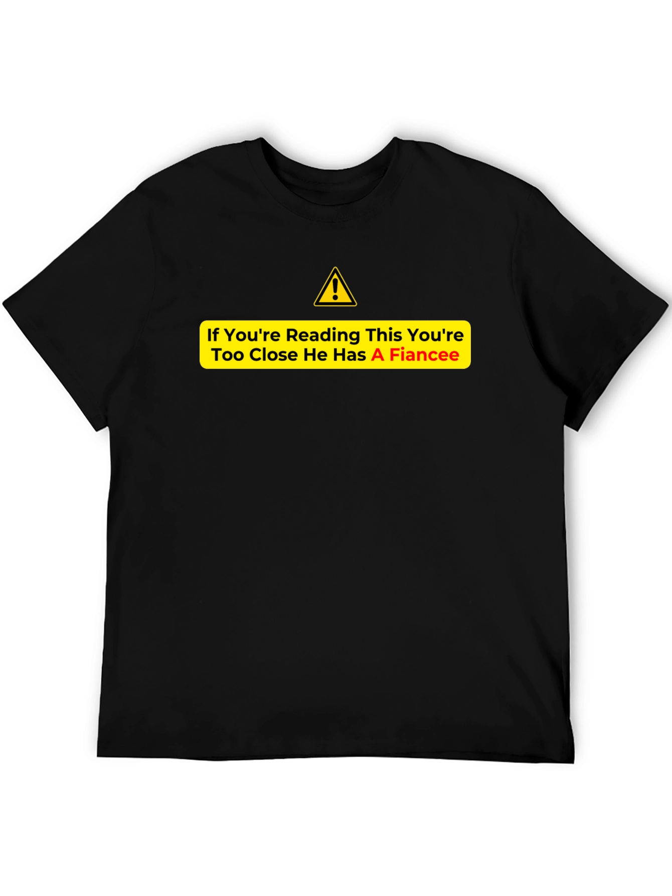 Warning Fiancee Graphic Tee - Black