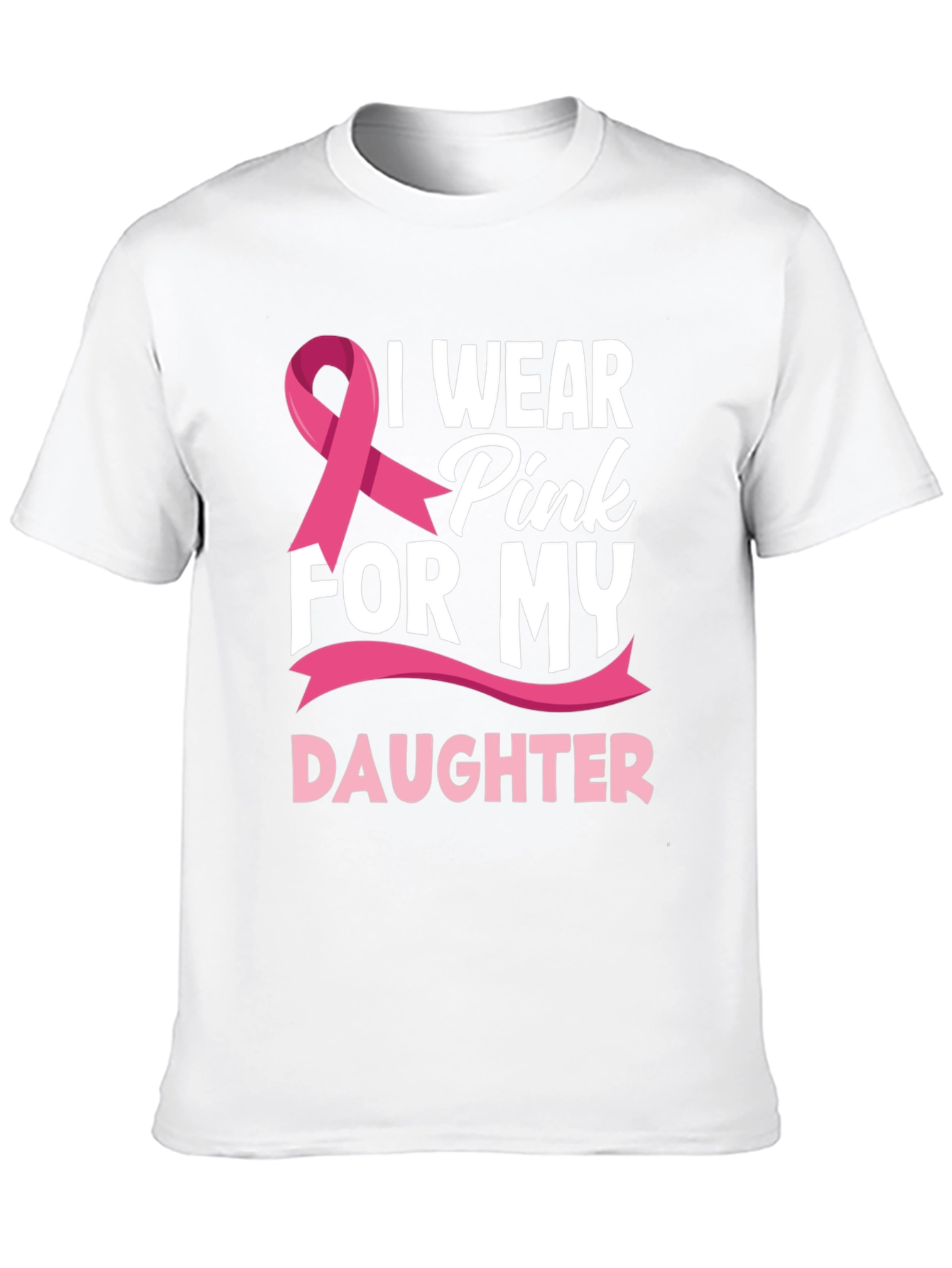 I Wear Pink For My Daughter T-Shirt