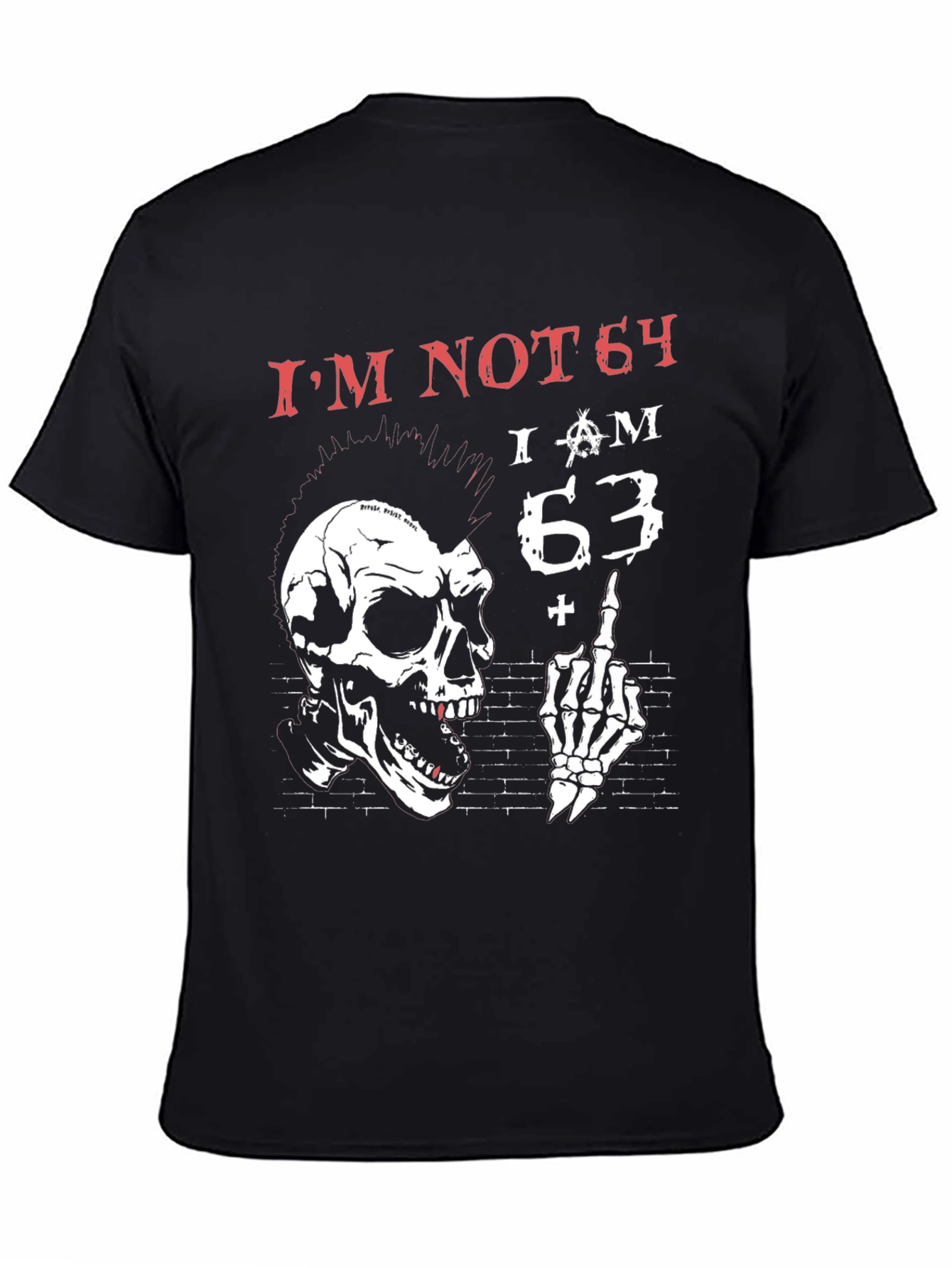Im Not 64 T-Shirt Skull Punk Rock