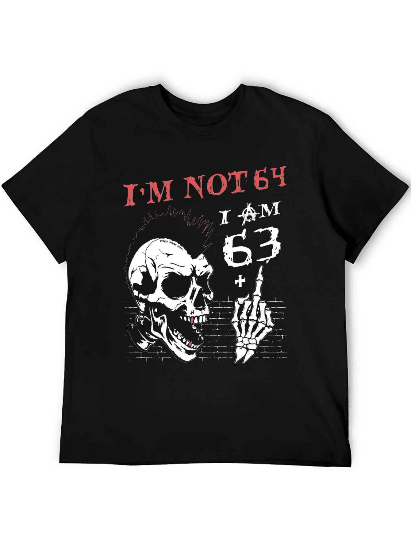 Im Not 64 T-Shirt Skull Punk Rock
