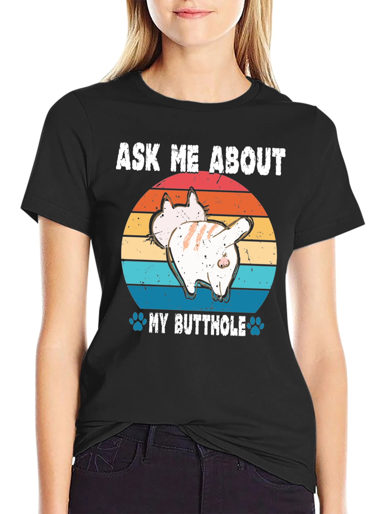 Ask Me About My Butthole Cat T-Shirt