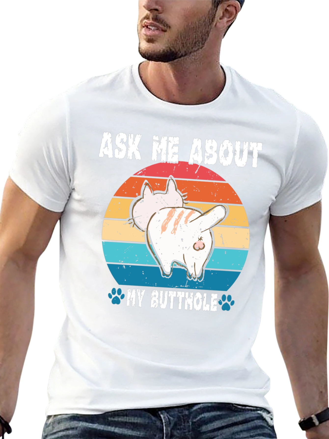 Ask Me About My Butthole Cat T-Shirt