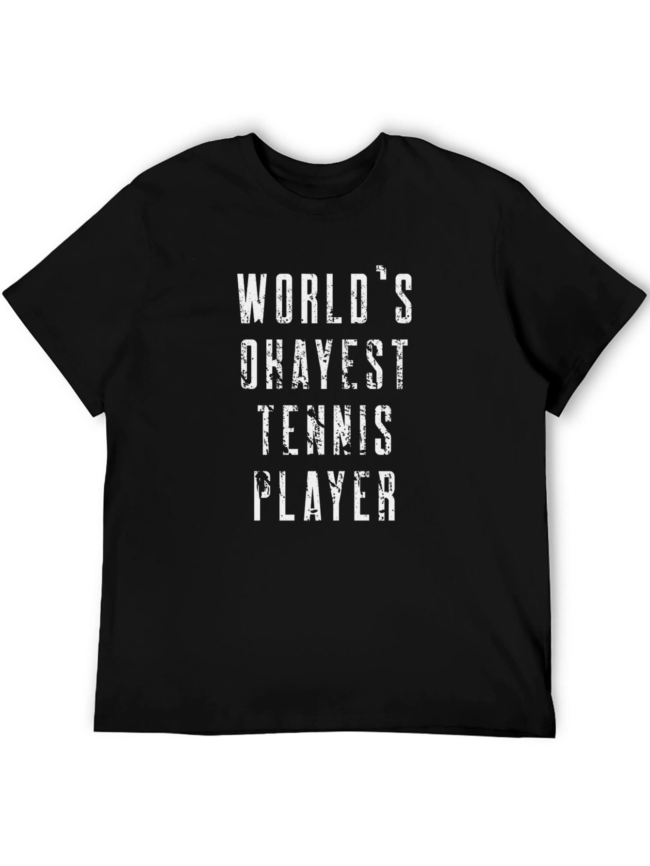 Worlds Okayest Tennis Player Graphic Tee