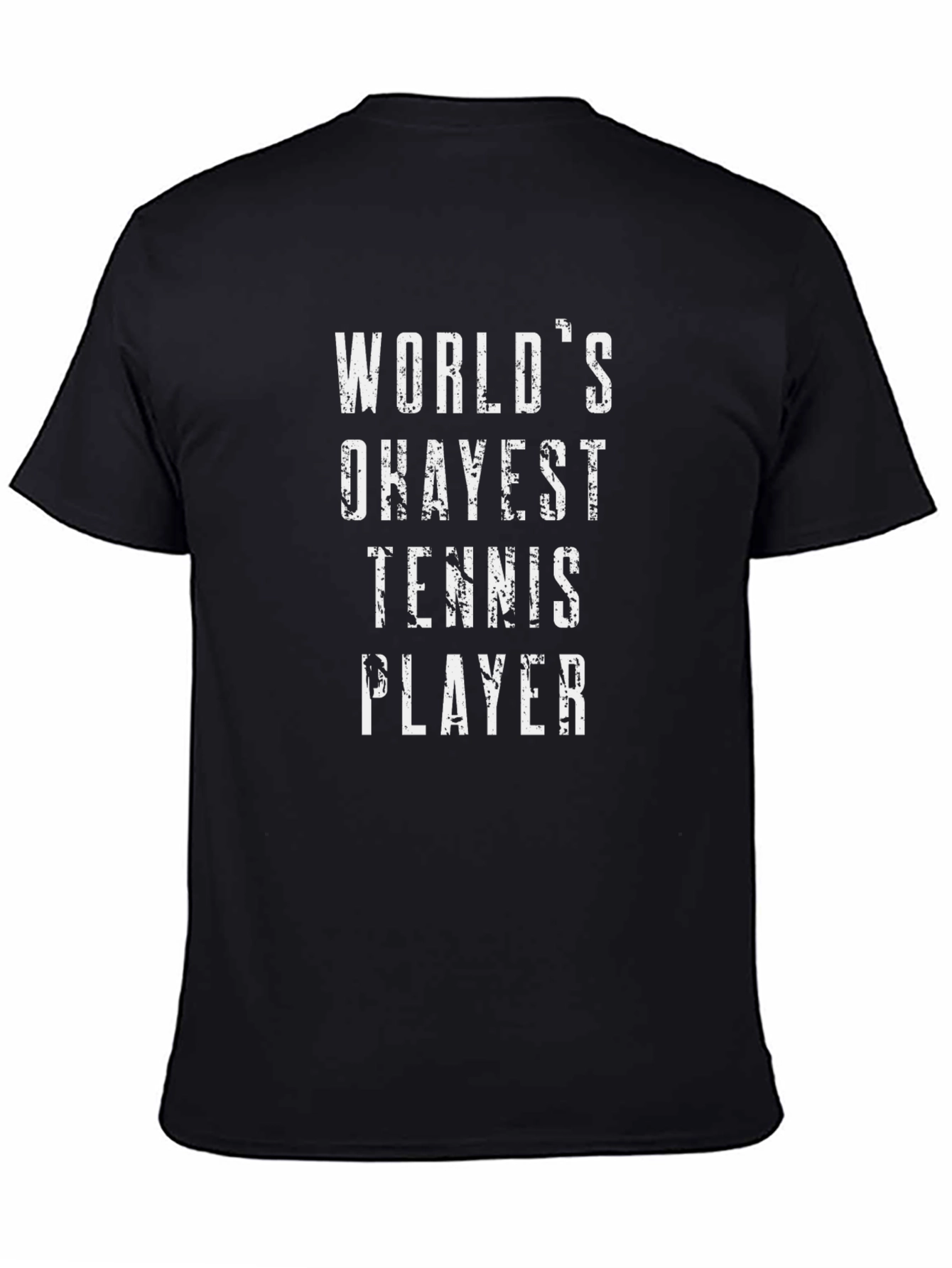Worlds Okayest Tennis Player Graphic Tee