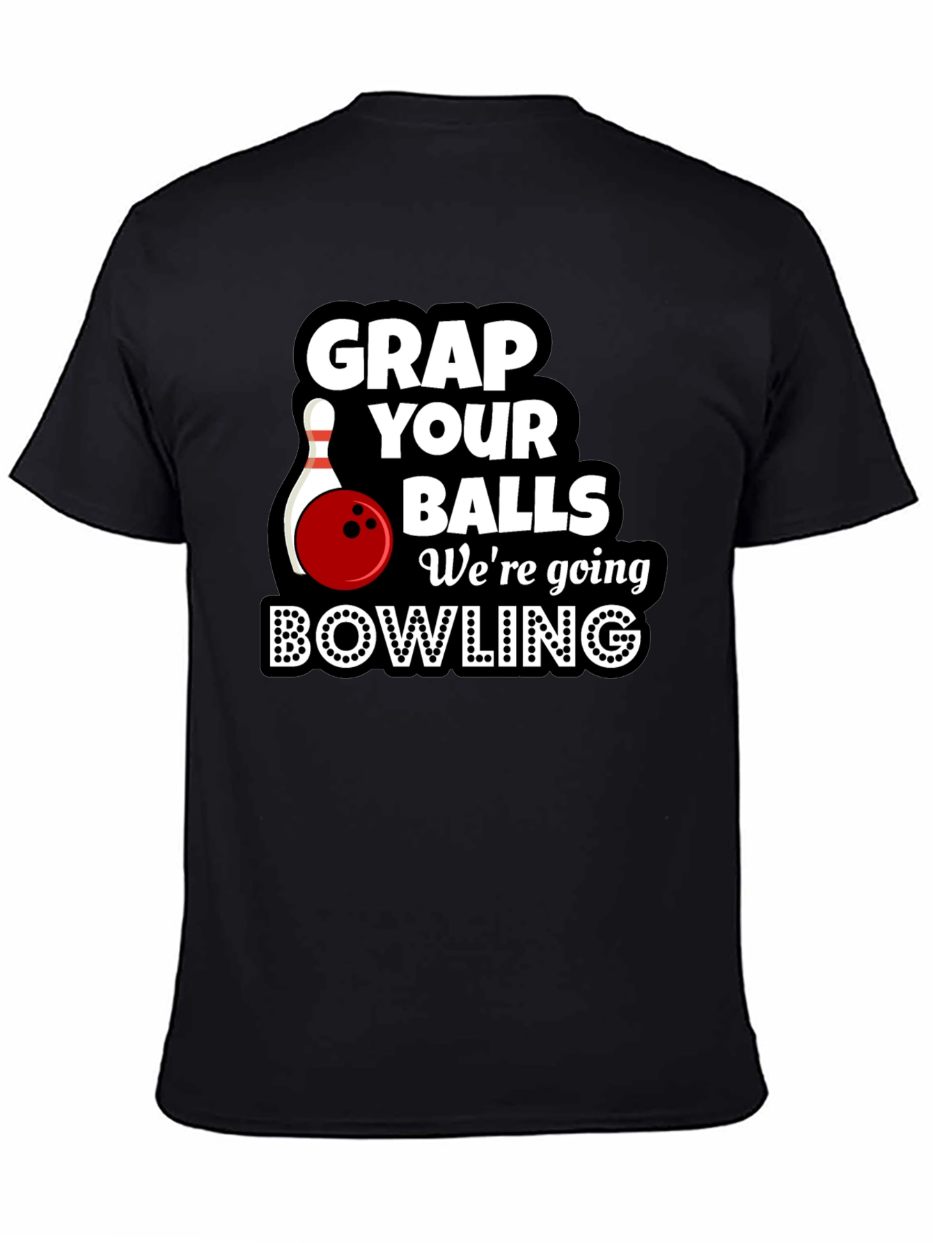 Grap Your Balls Bowling T-Shirt Funny Bowling Tee