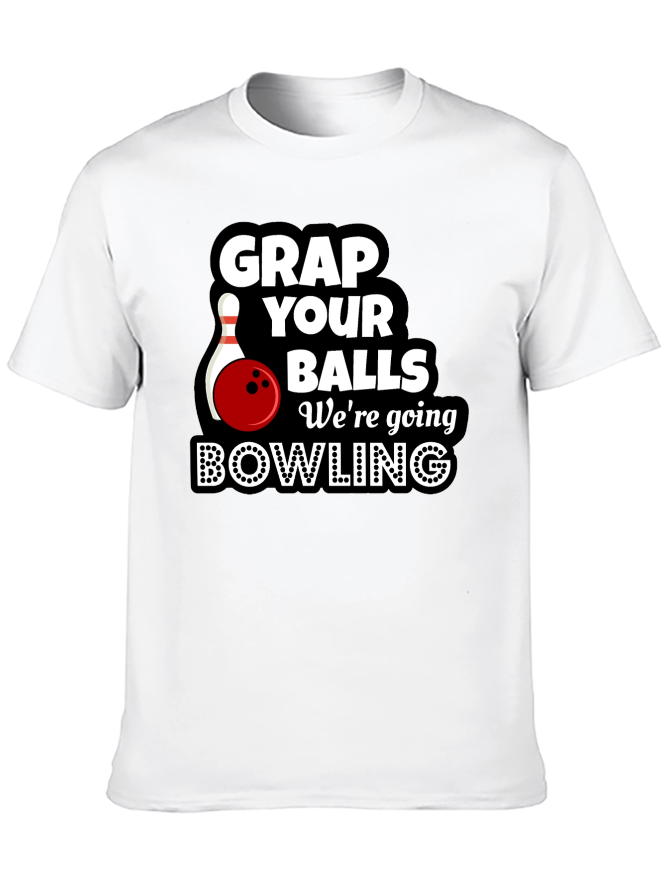 Grap Your Balls Bowling T-Shirt Funny Bowling Tee