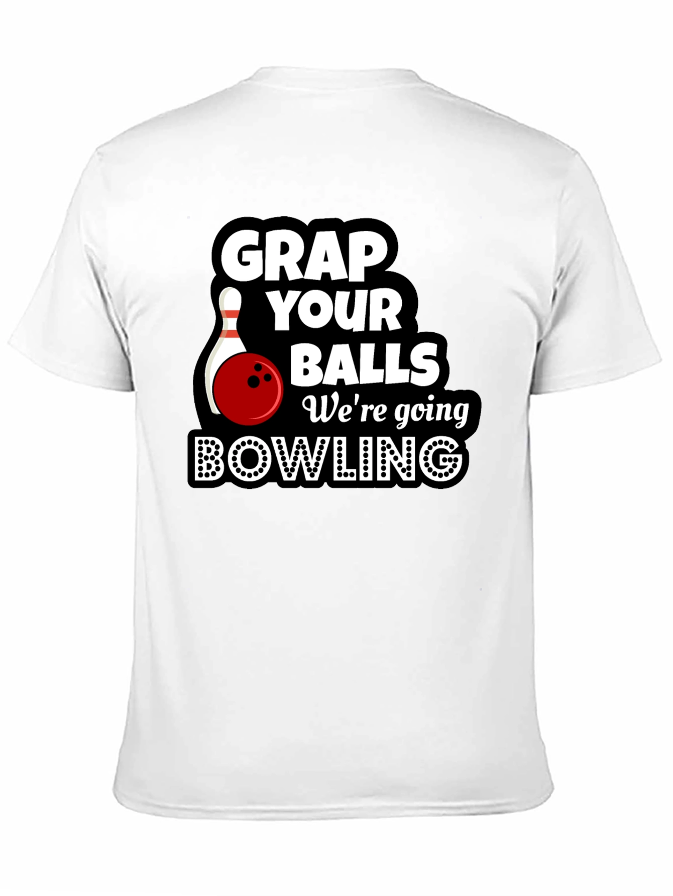 Grap Your Balls Bowling T-Shirt Funny Bowling Tee