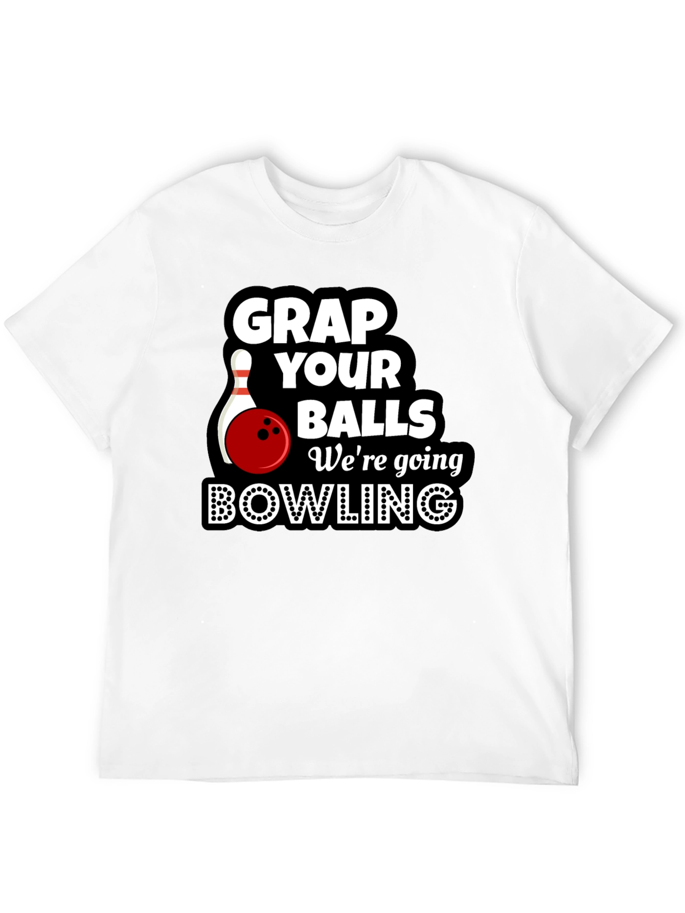 Grap Your Balls Bowling T-Shirt Funny Bowling Tee