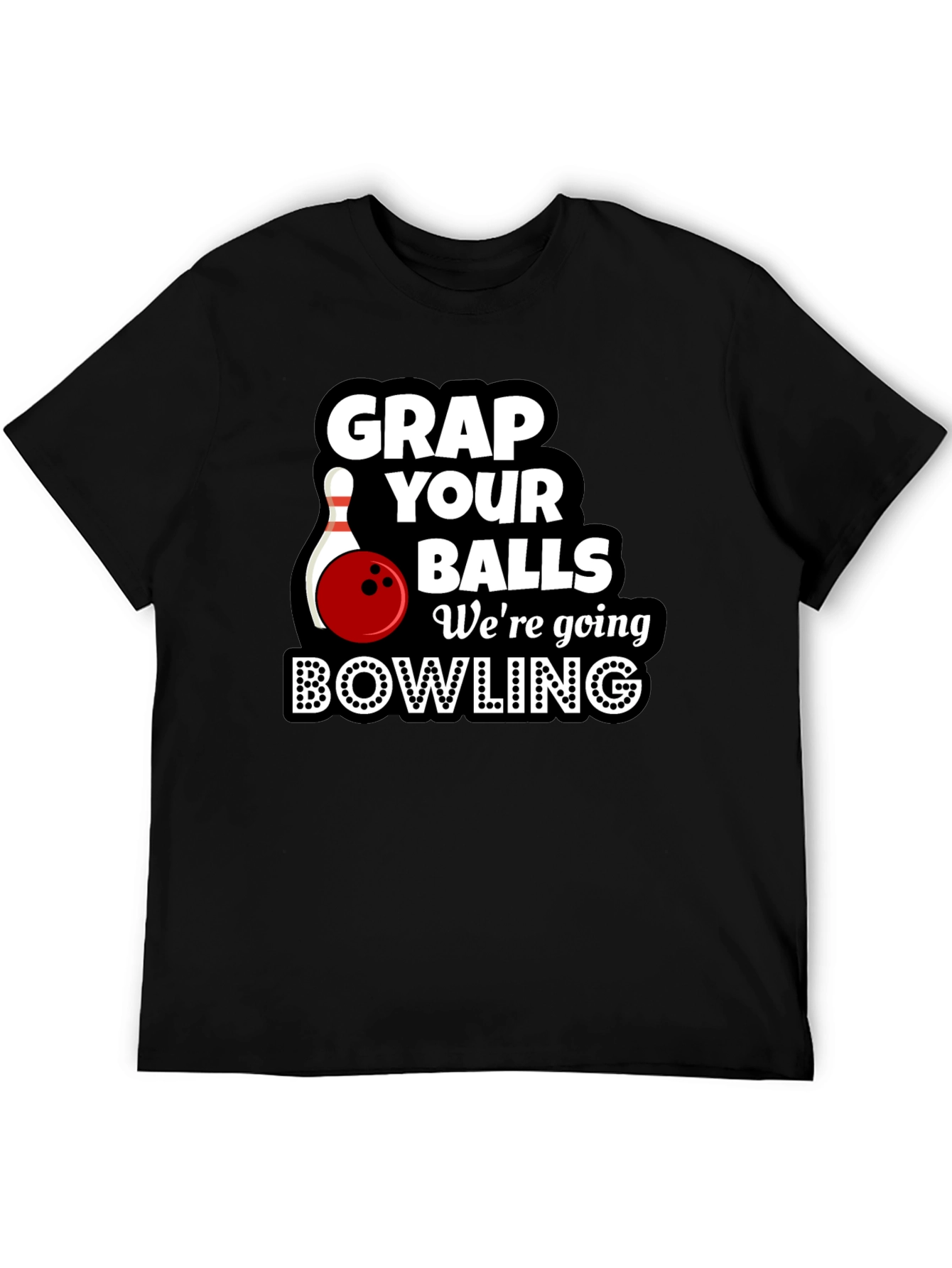 Grap Your Balls Bowling T-Shirt Funny Bowling Tee