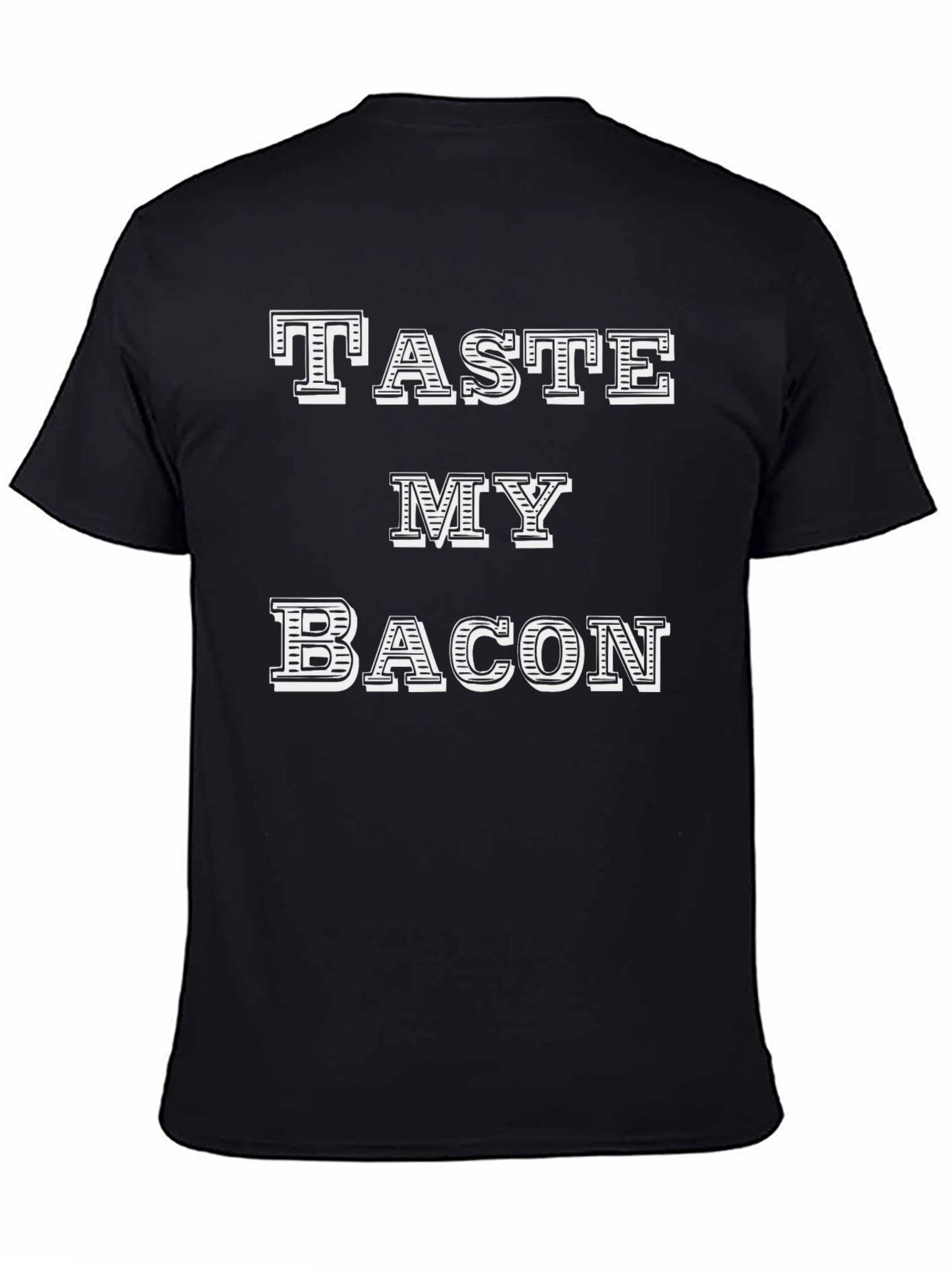 Taste My Bacon Black T-Shirt