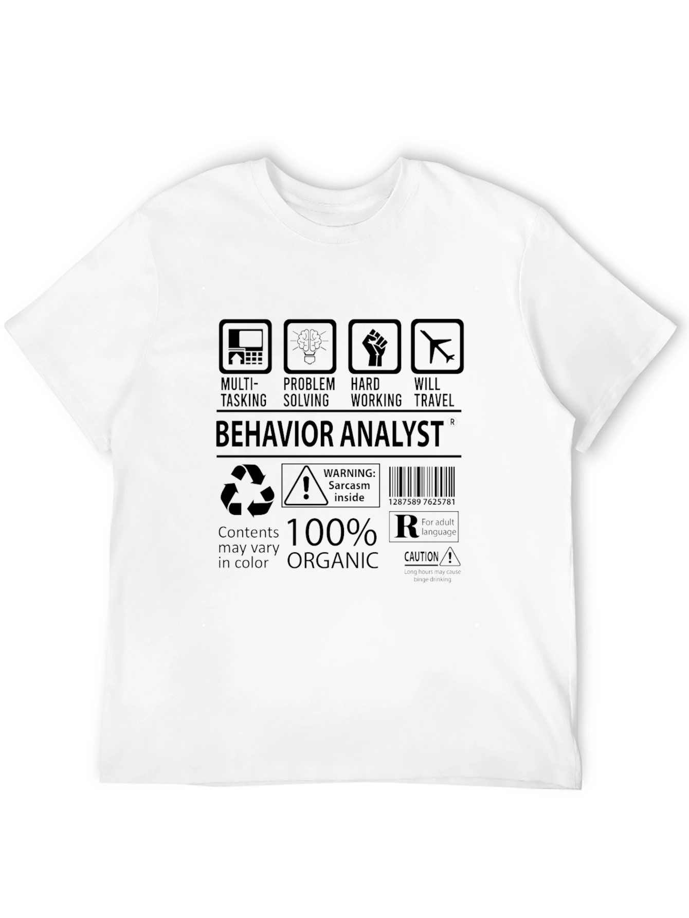 Behavior Analyst 100% Organic T-Shirt