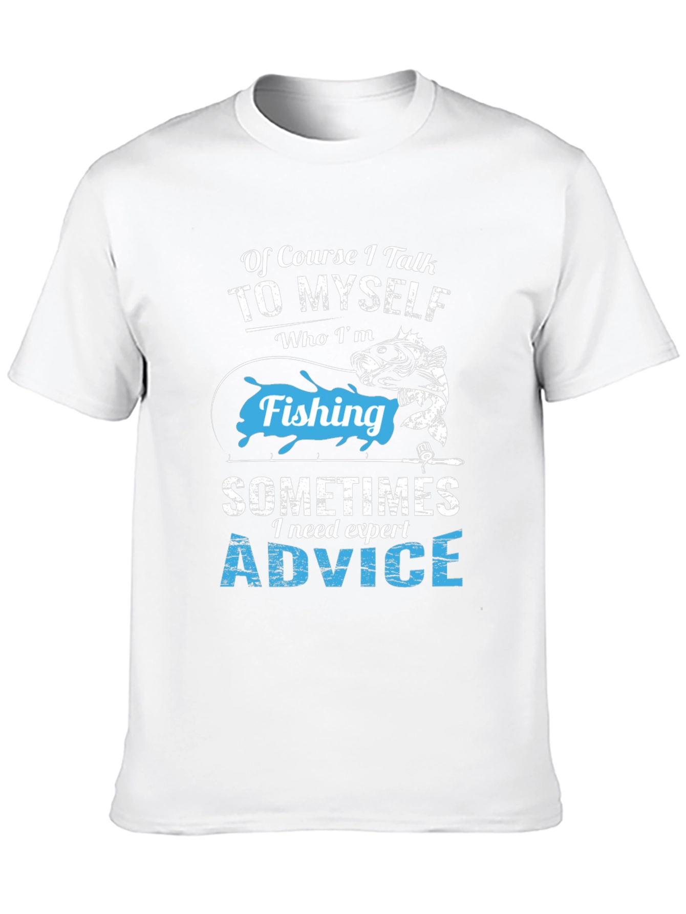 Fishing Expert Advice T-Shirt