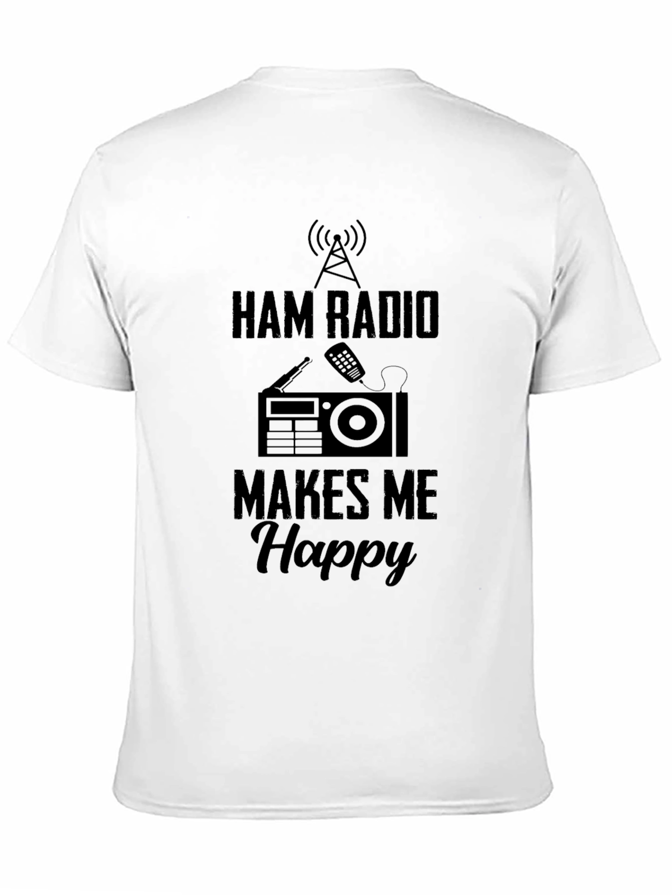Ham Radio Makes Me Happy T-Shirt