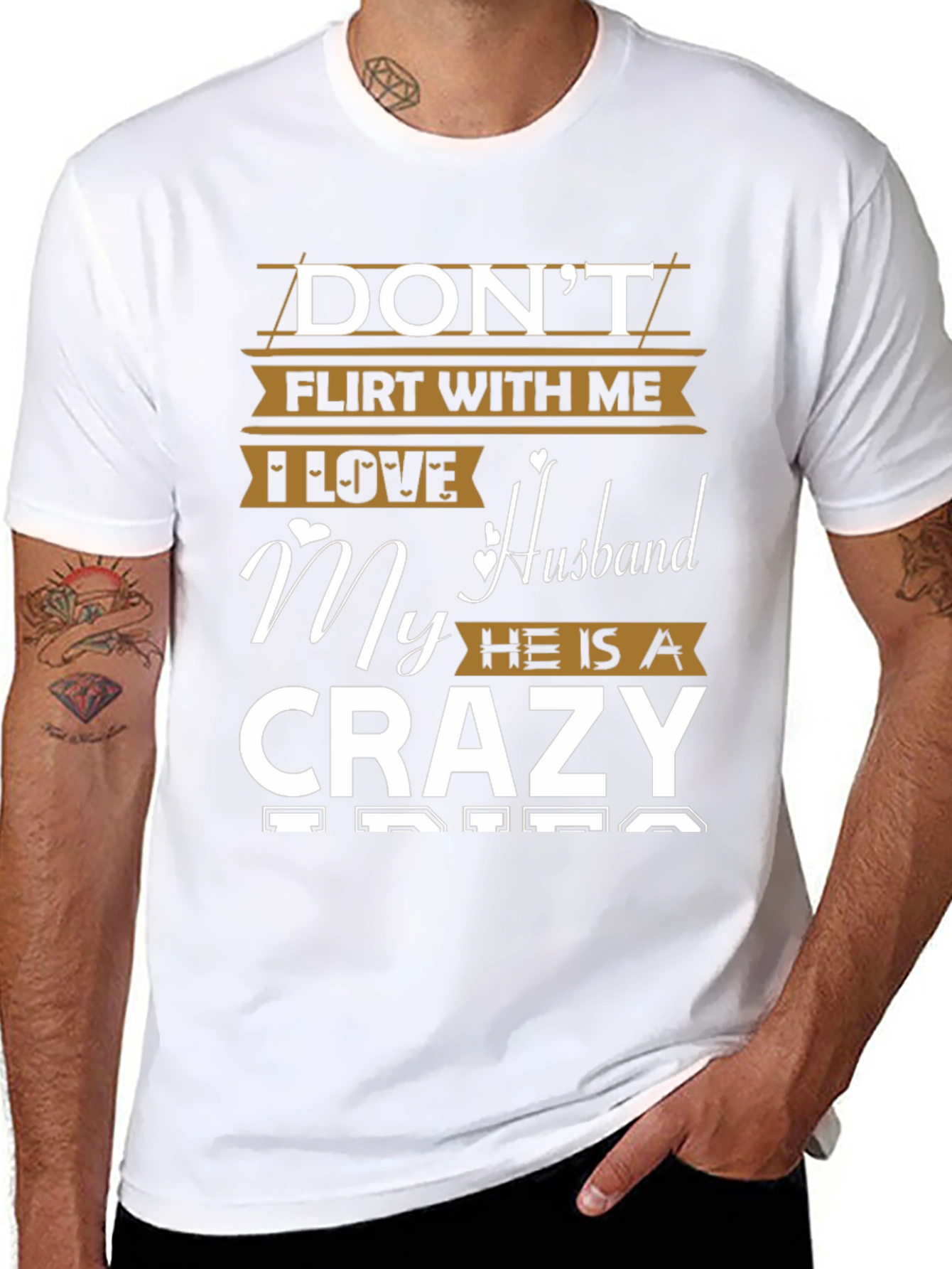 Dont Flirt T-Shirt - I Love My Crazy Husband