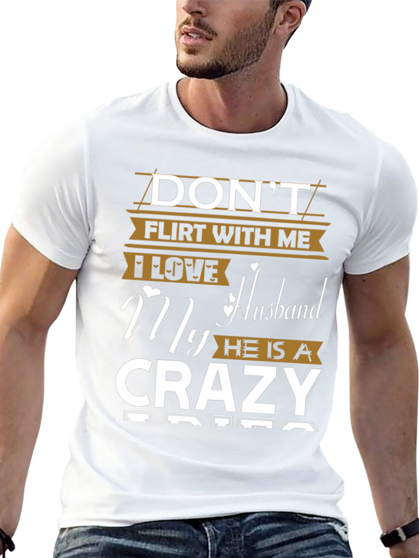 Dont Flirt T-Shirt - I Love My Crazy Husband