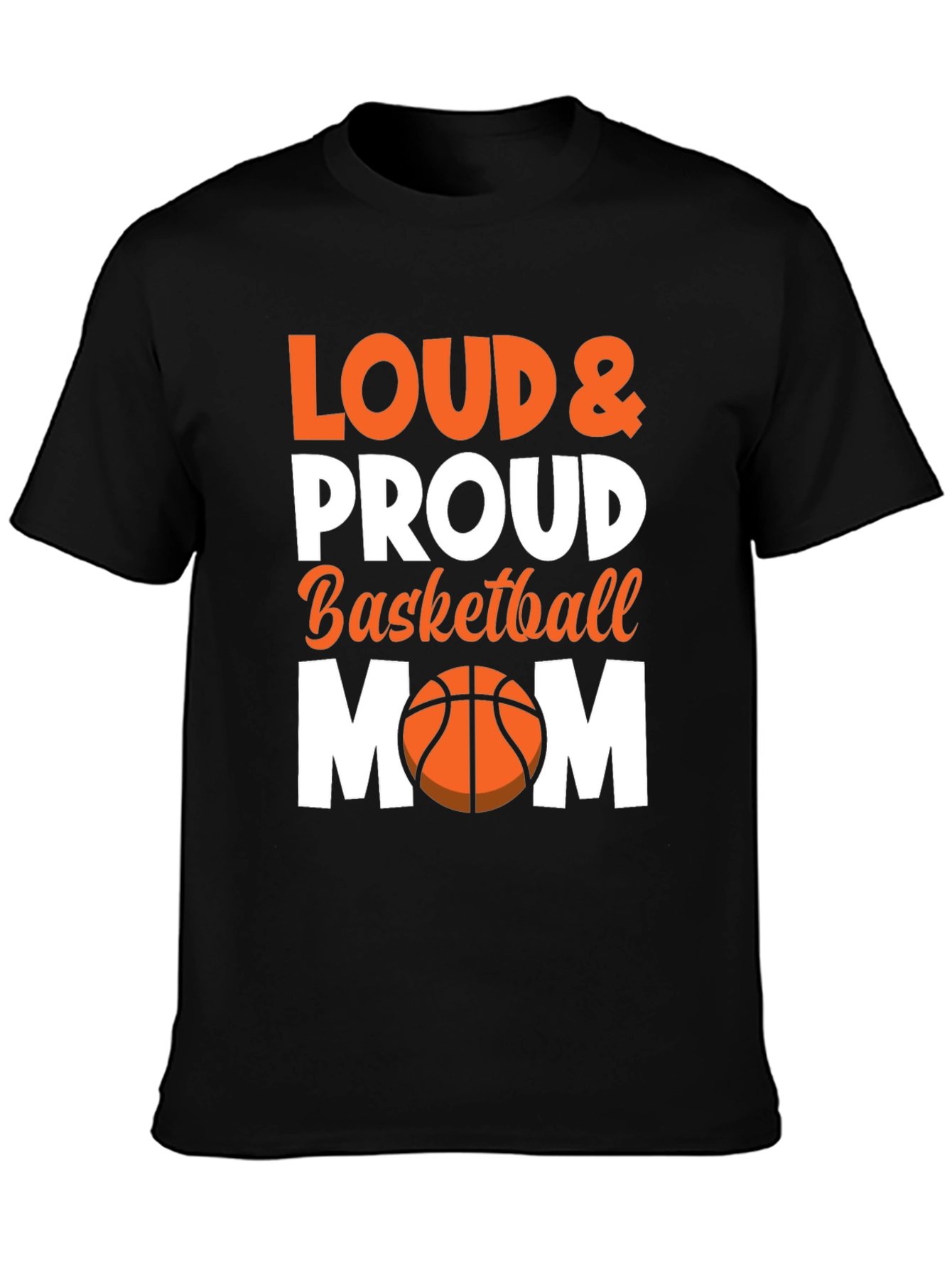 Loud & Proud Basketball Mom Graphic Tee