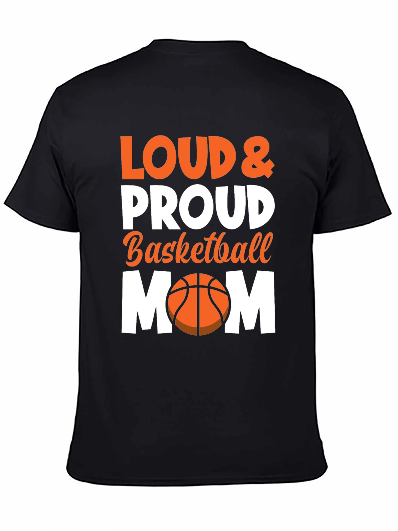 Loud & Proud Basketball Mom Graphic Tee
