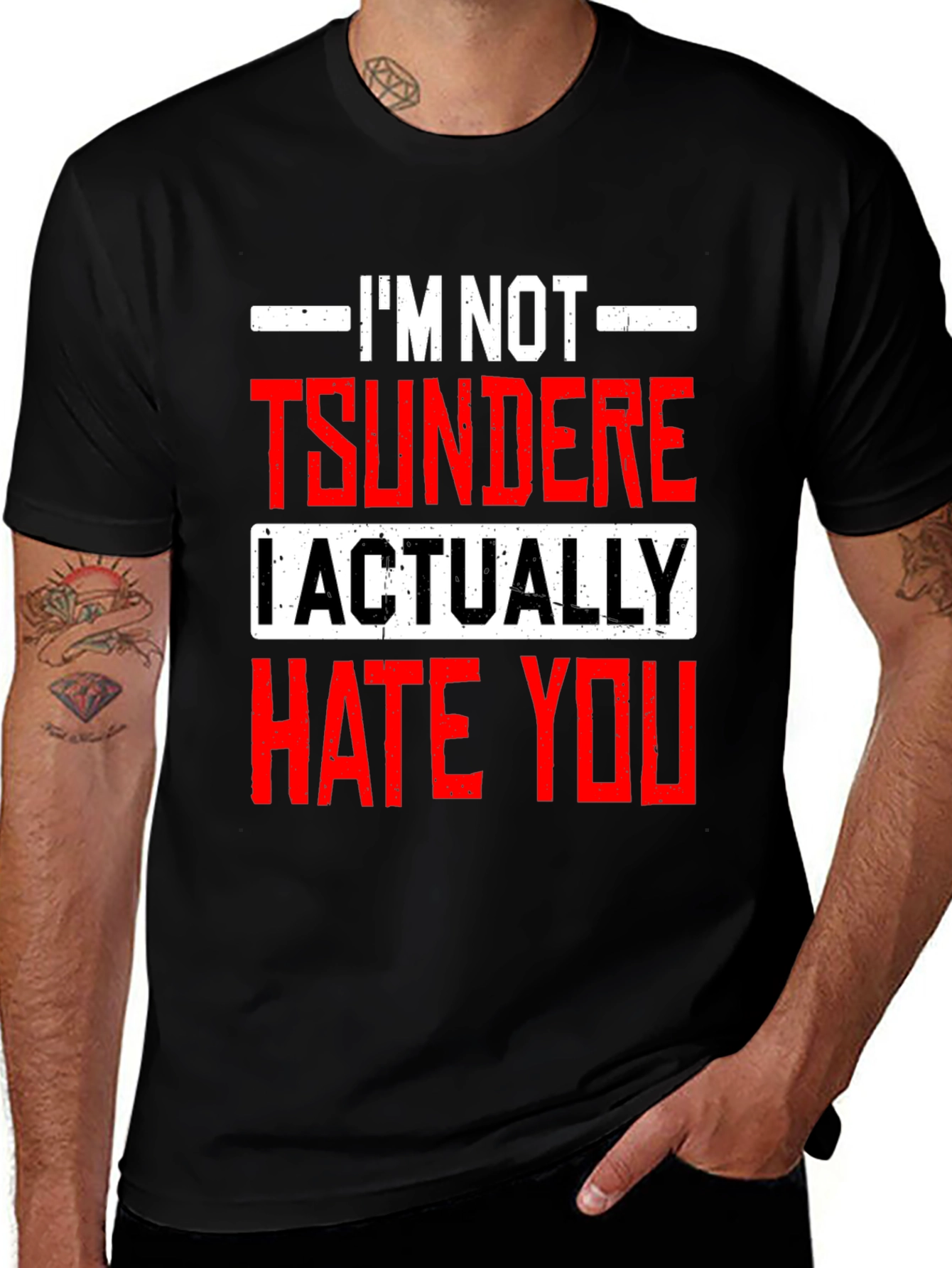Im Not Tsundere I Actually Hate You Funny T-Shirt