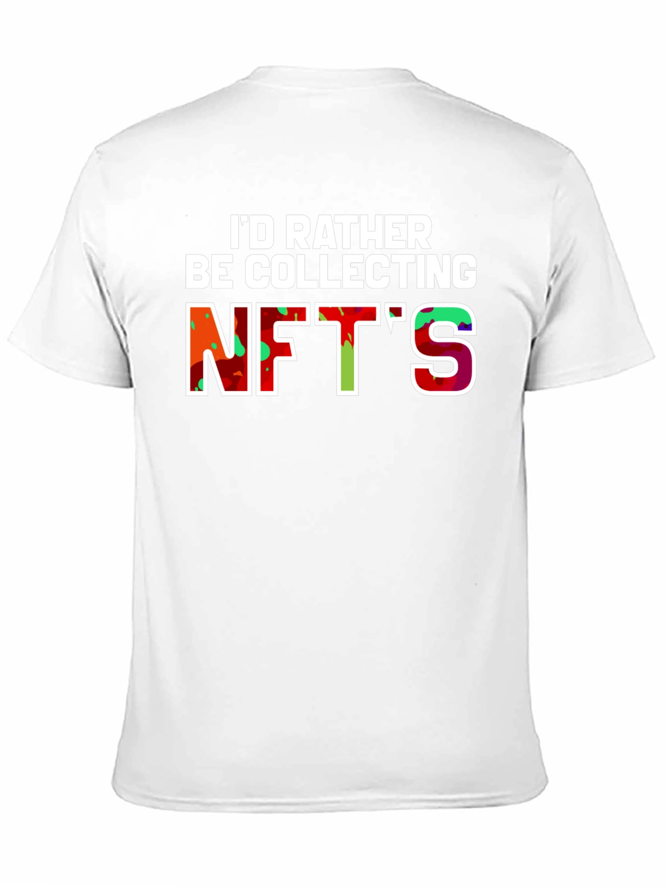 Id Rather Be Collecting NFTs Graphic Tee