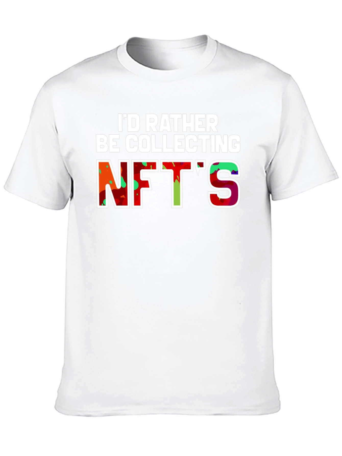 Id Rather Be Collecting NFTs Graphic Tee