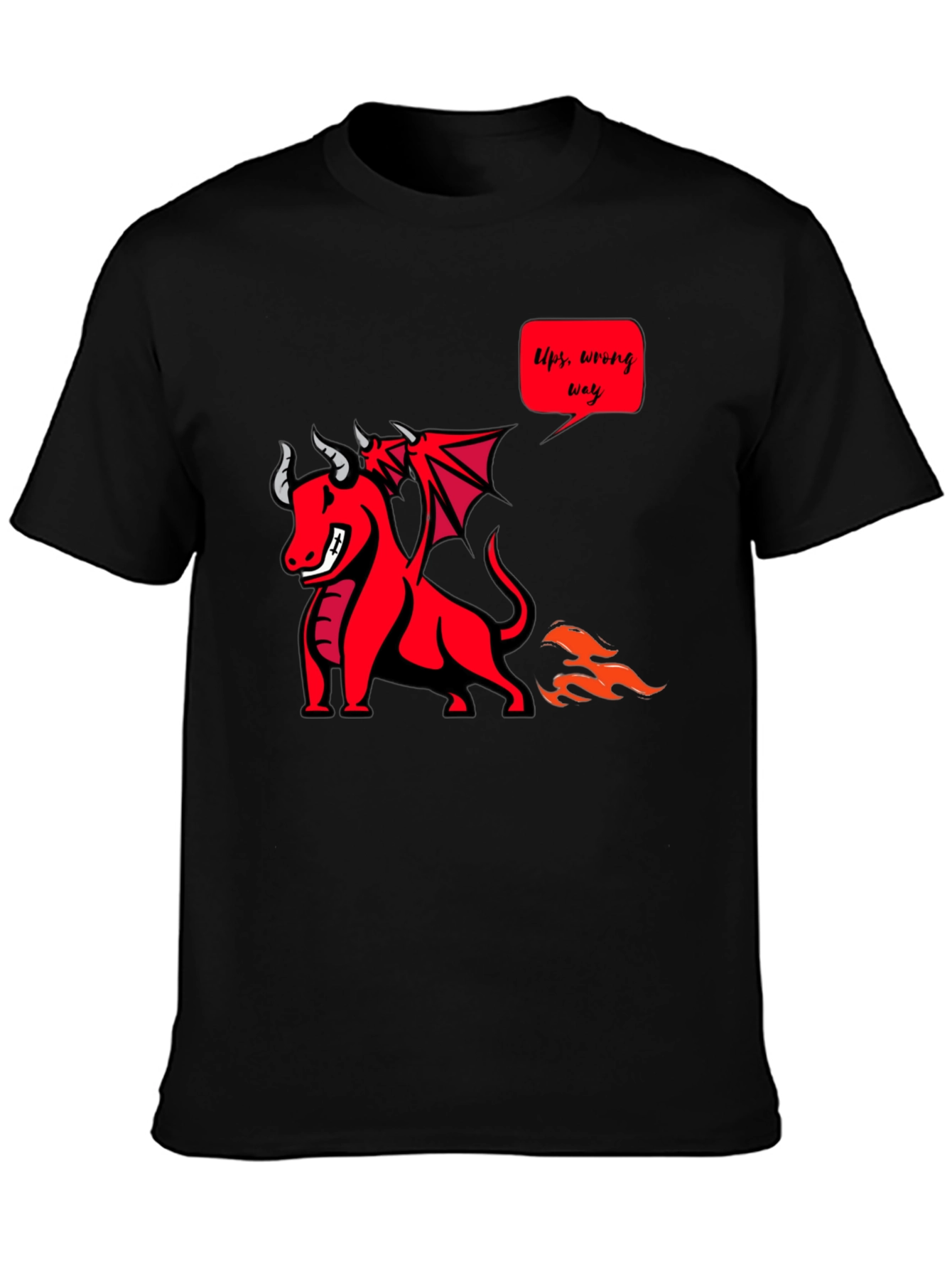 Funny Dragon T-Shirt - Ups Wrong Way!