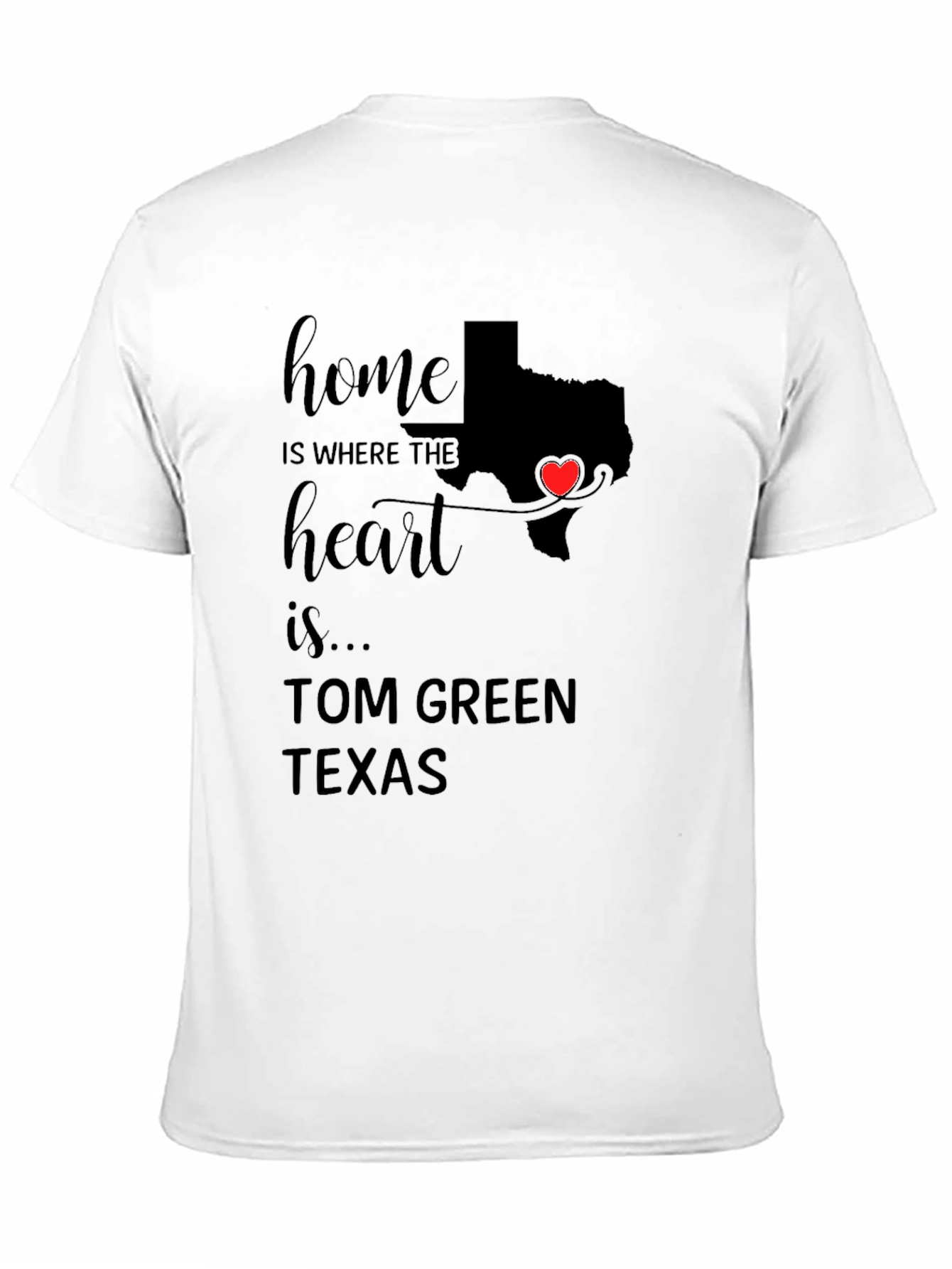 Home is Where the Heart is Texas T-Shirt