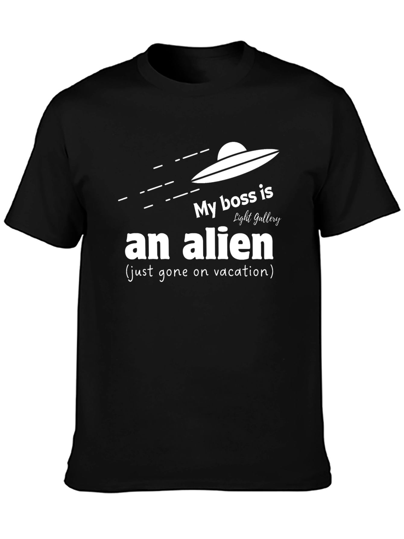 My Boss is an Alien Funny Graphic Tee