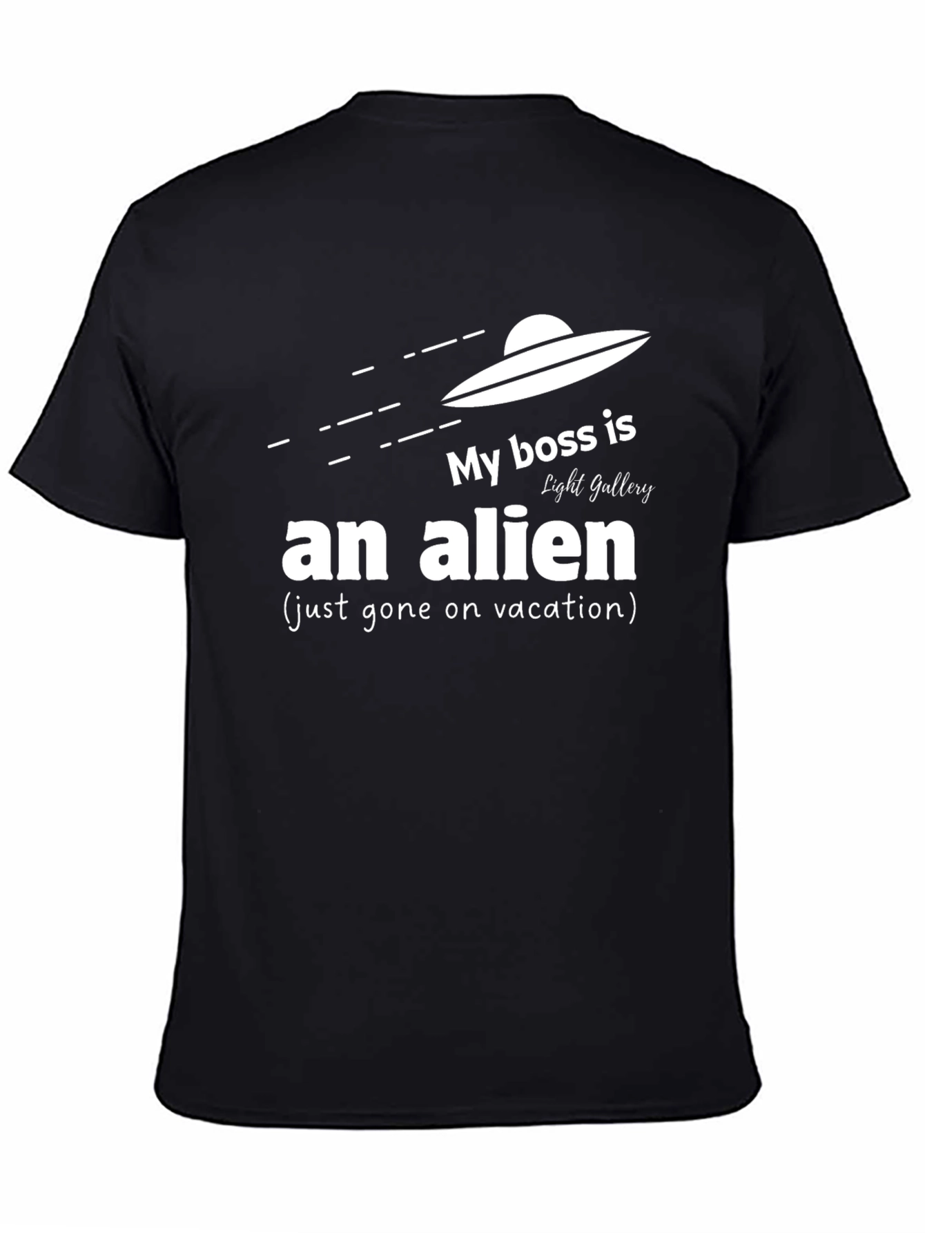 My Boss is an Alien Funny Graphic Tee