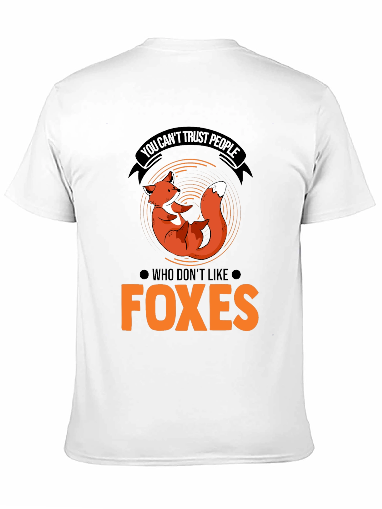 Fox Lover T-Shirt - Trust People Who Like Foxes