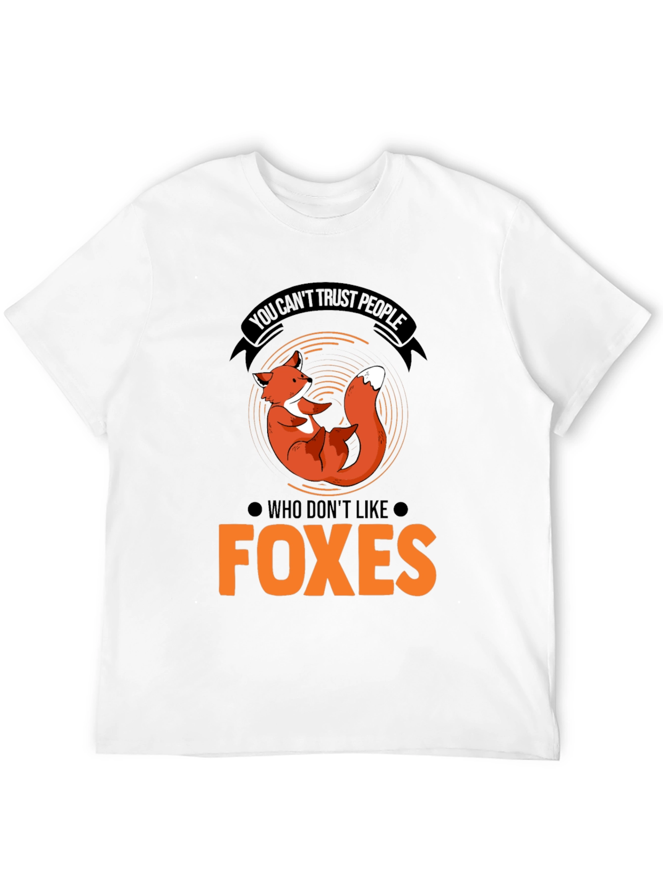 Fox Lover T-Shirt - Trust People Who Like Foxes