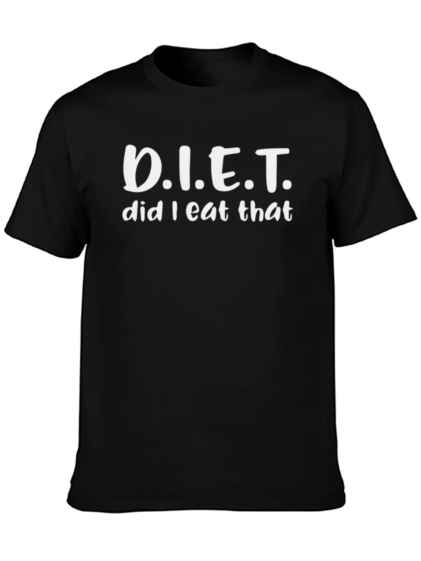 Funny DIET Did I Eat That Black Graphic T-Shirt