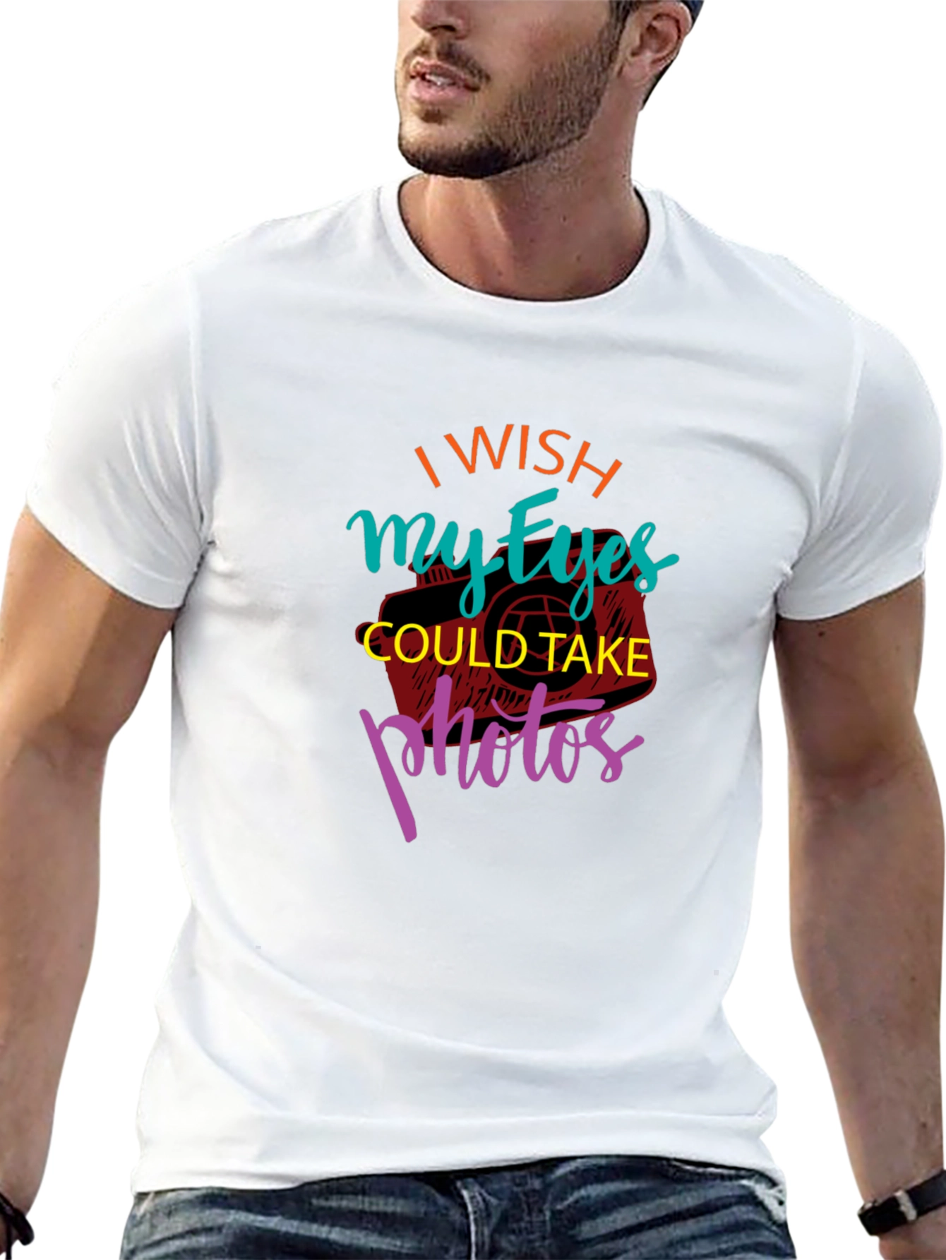 I Wish My Eyes Could Take Photos Graphic Tee