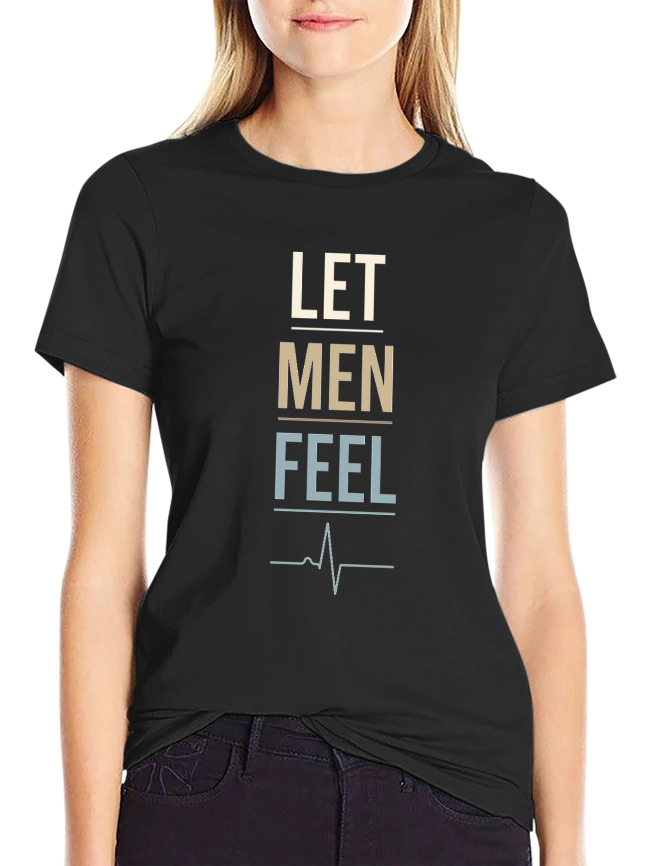 Let Men Feel Graphic Tee - Trendy Black T-Shirt