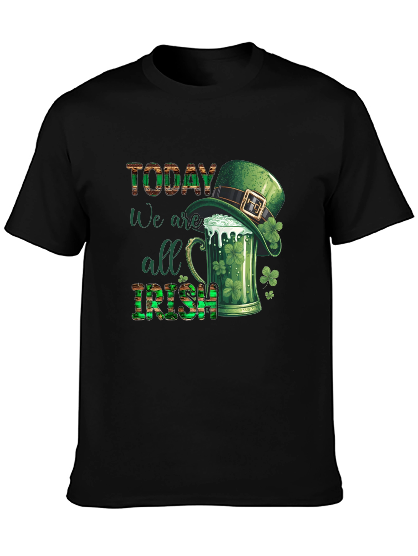 St. Patricks Day Today We Are All Irish T-Shirt