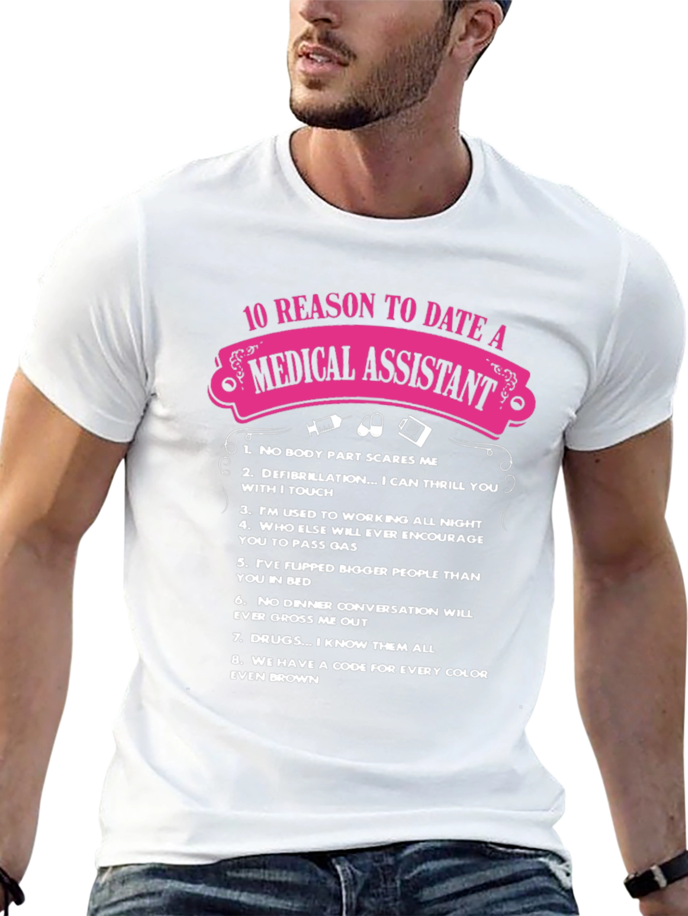 Medical Assistant 10 Reasons T-Shirt