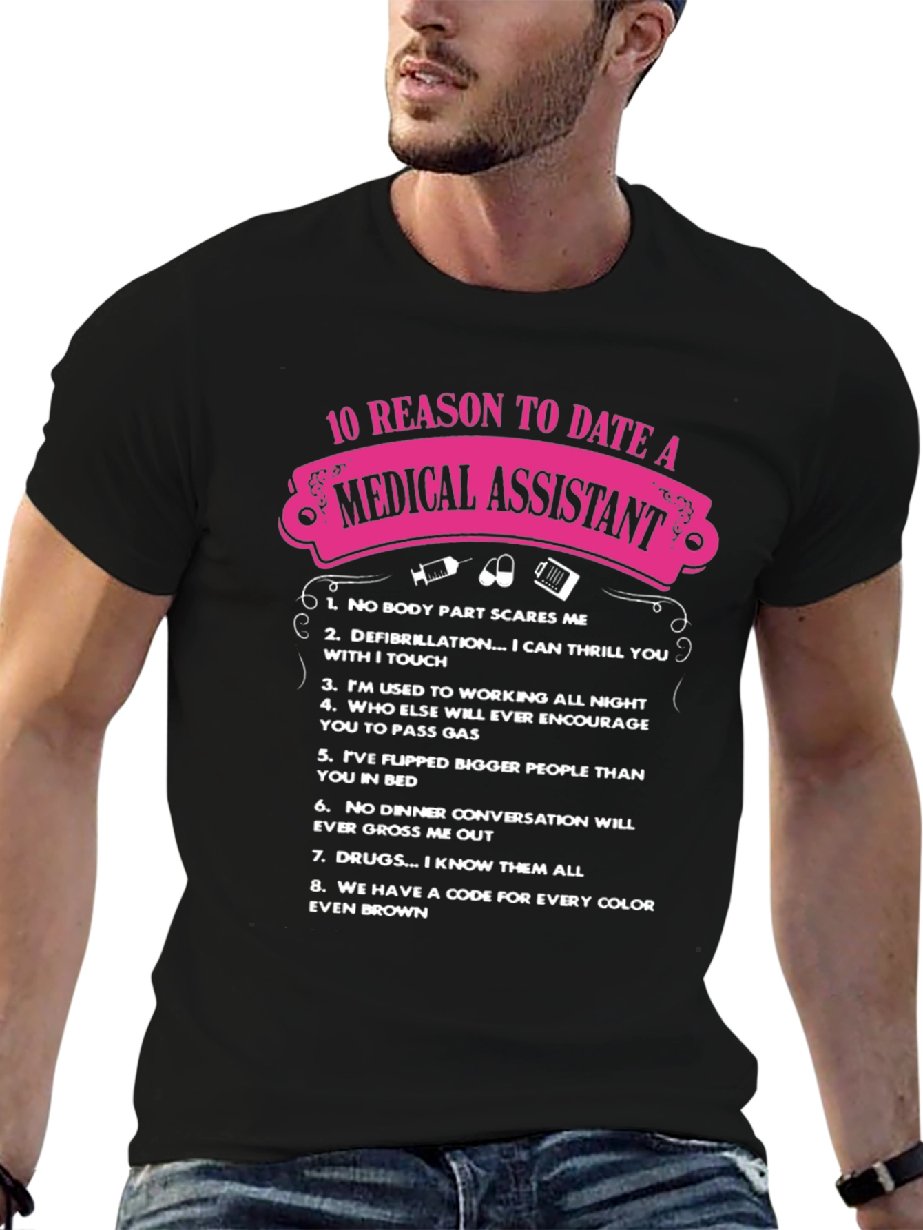 Medical Assistant 10 Reasons T-Shirt