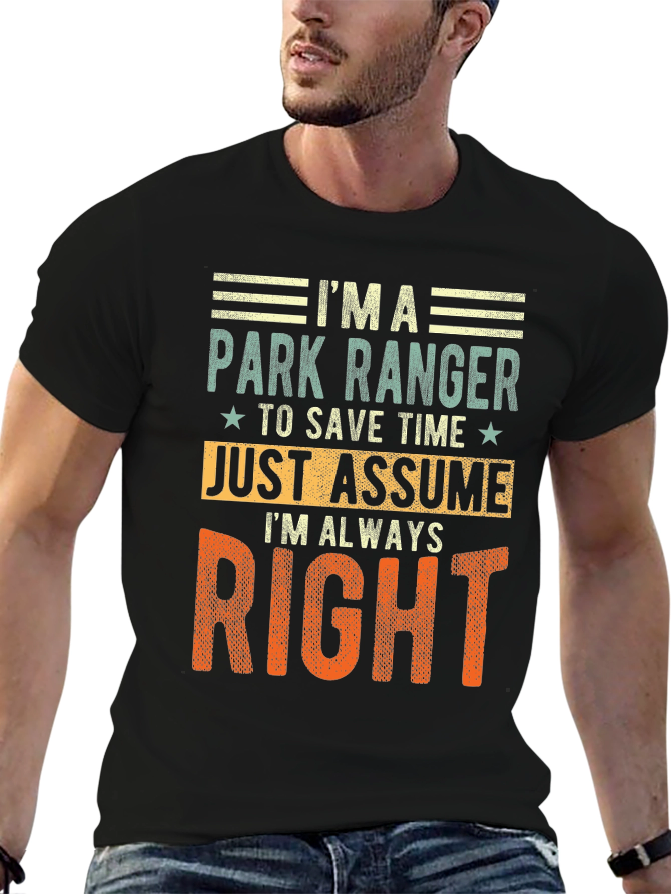 Park Ranger Always Right Graphic T-Shirt