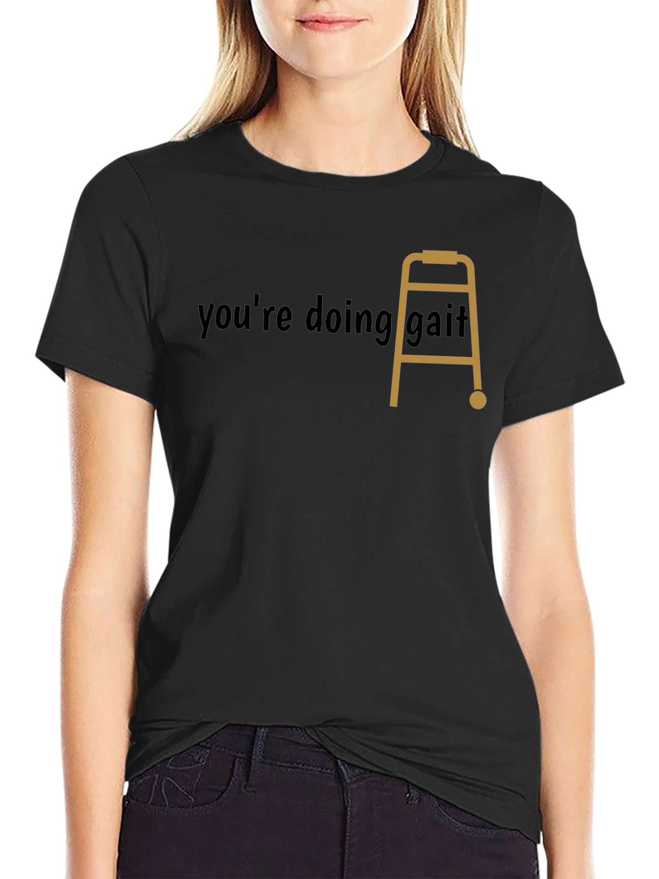 Youre Doing Gait! Funny Graphic Tee
