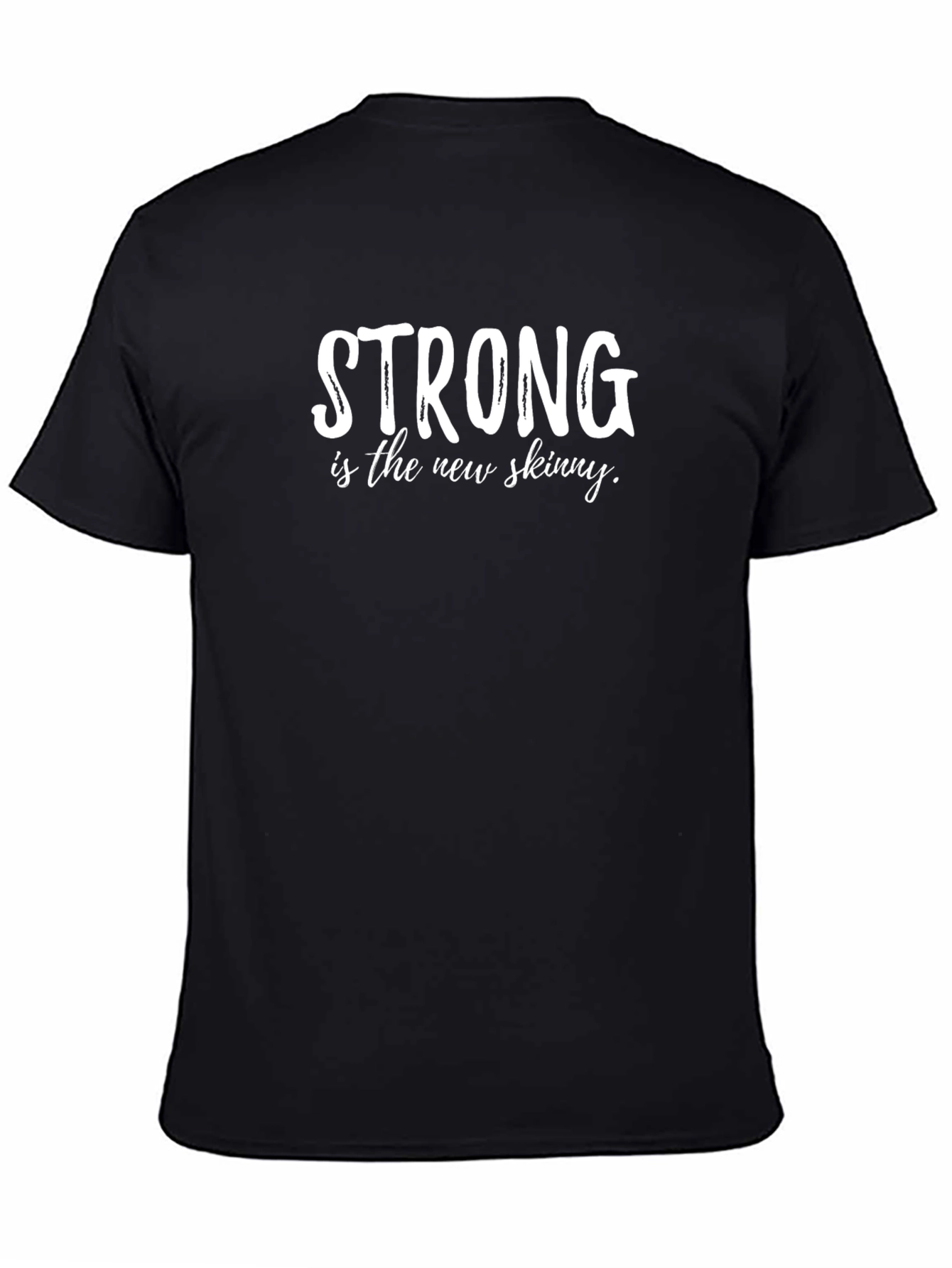 Strong is the New Skinny Graphic Tee
