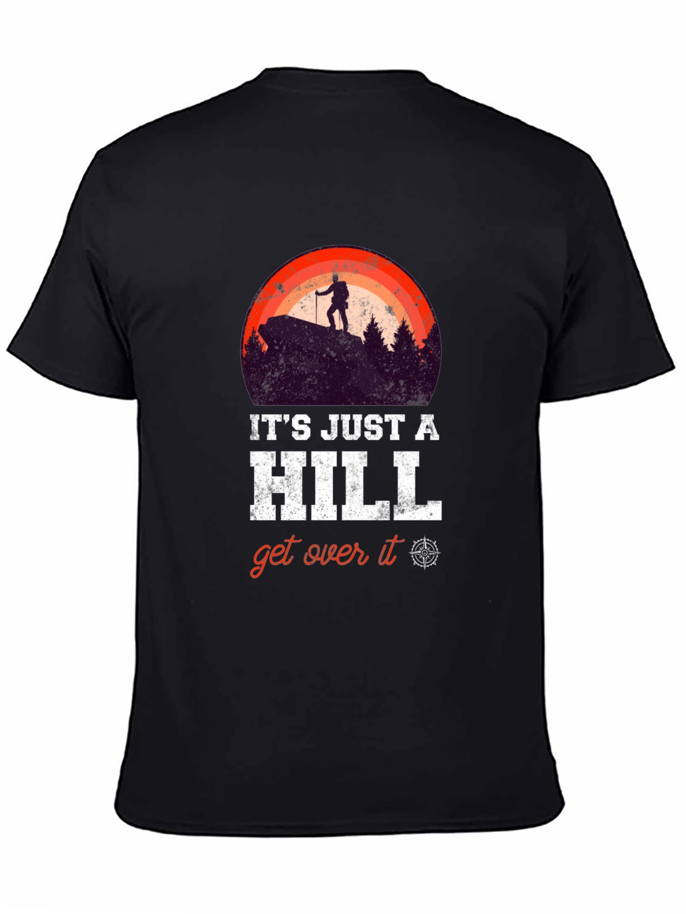 Its Just A Hill T-Shirt