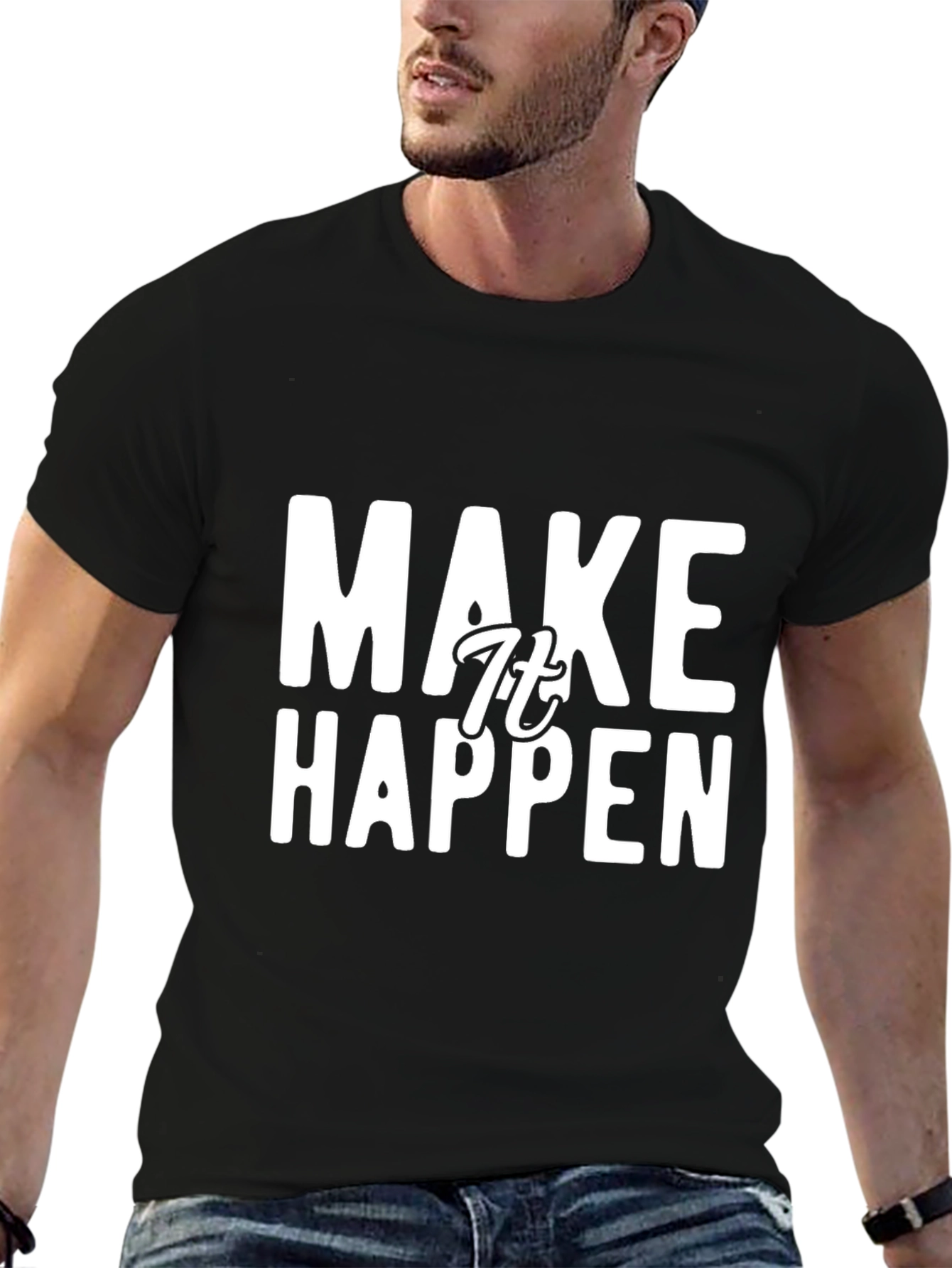 Make It Happen Graphic Tee - Motivational Black T-Shirt