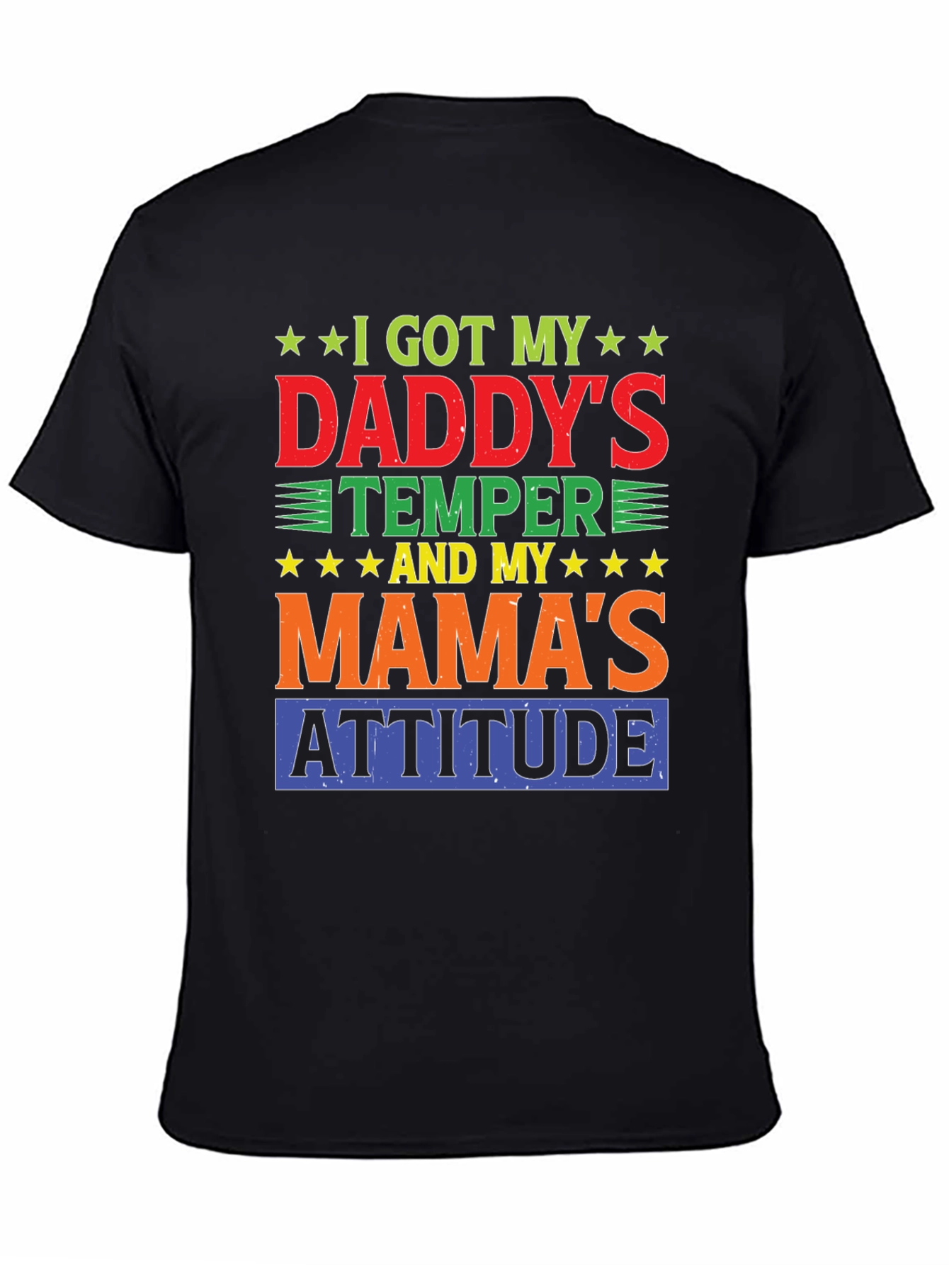 Daddys Temper Mamas Attitude Graphic Tee