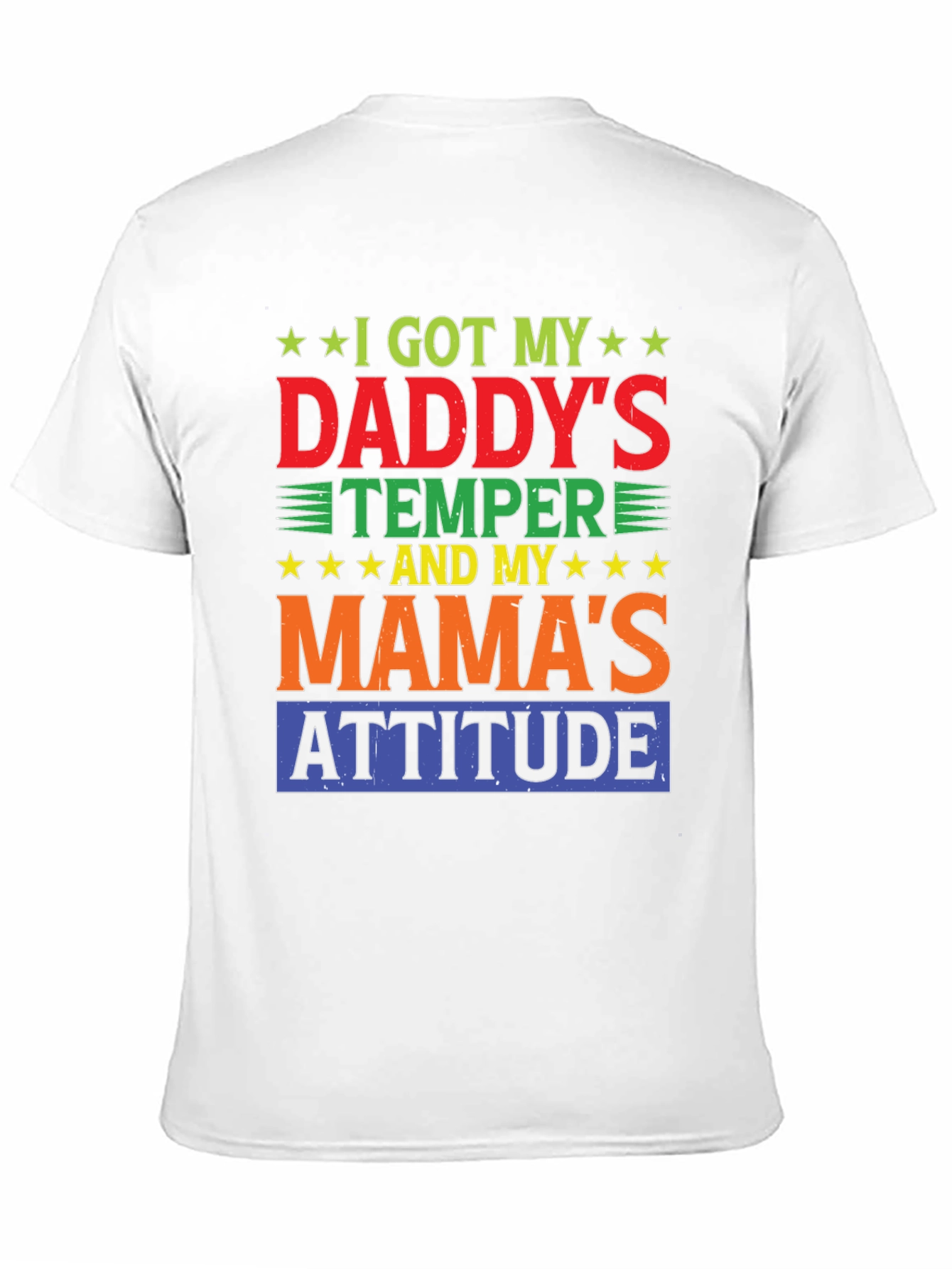Daddys Temper Mamas Attitude Graphic Tee