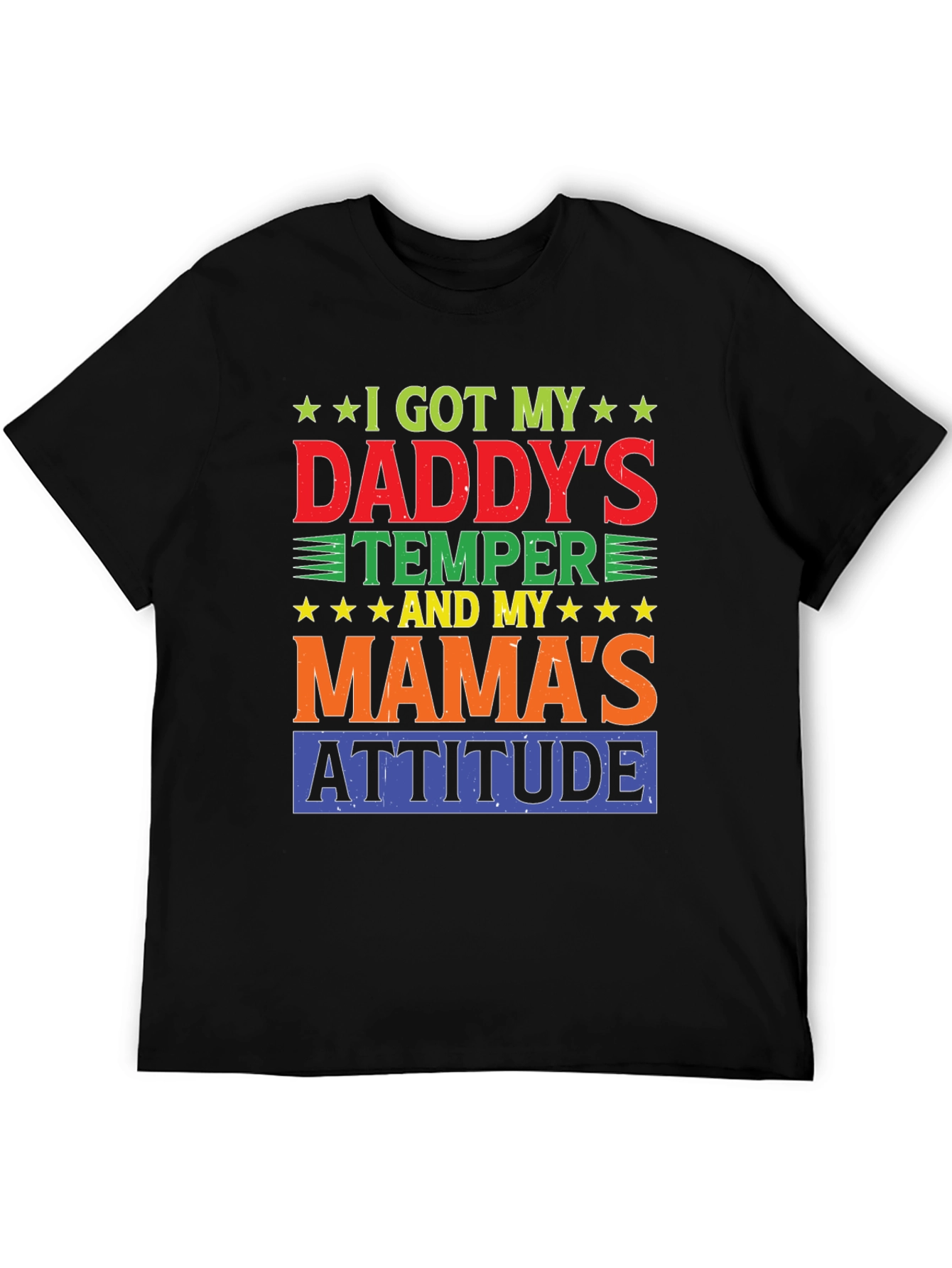 Daddys Temper Mamas Attitude Graphic Tee