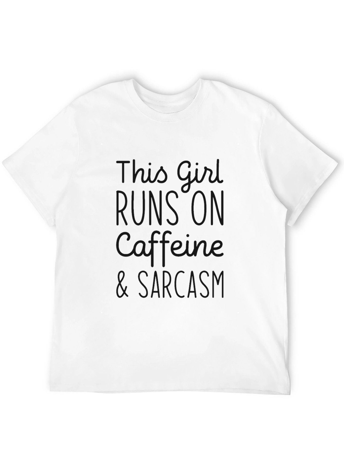 Girl Runs on Caffeine & Sarcasm Black T-Shirt