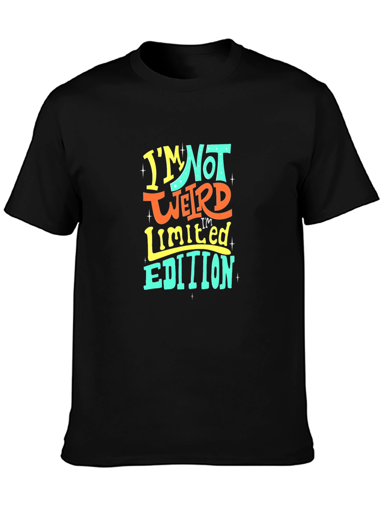 Im Not Weird Limited Edition T-Shirt