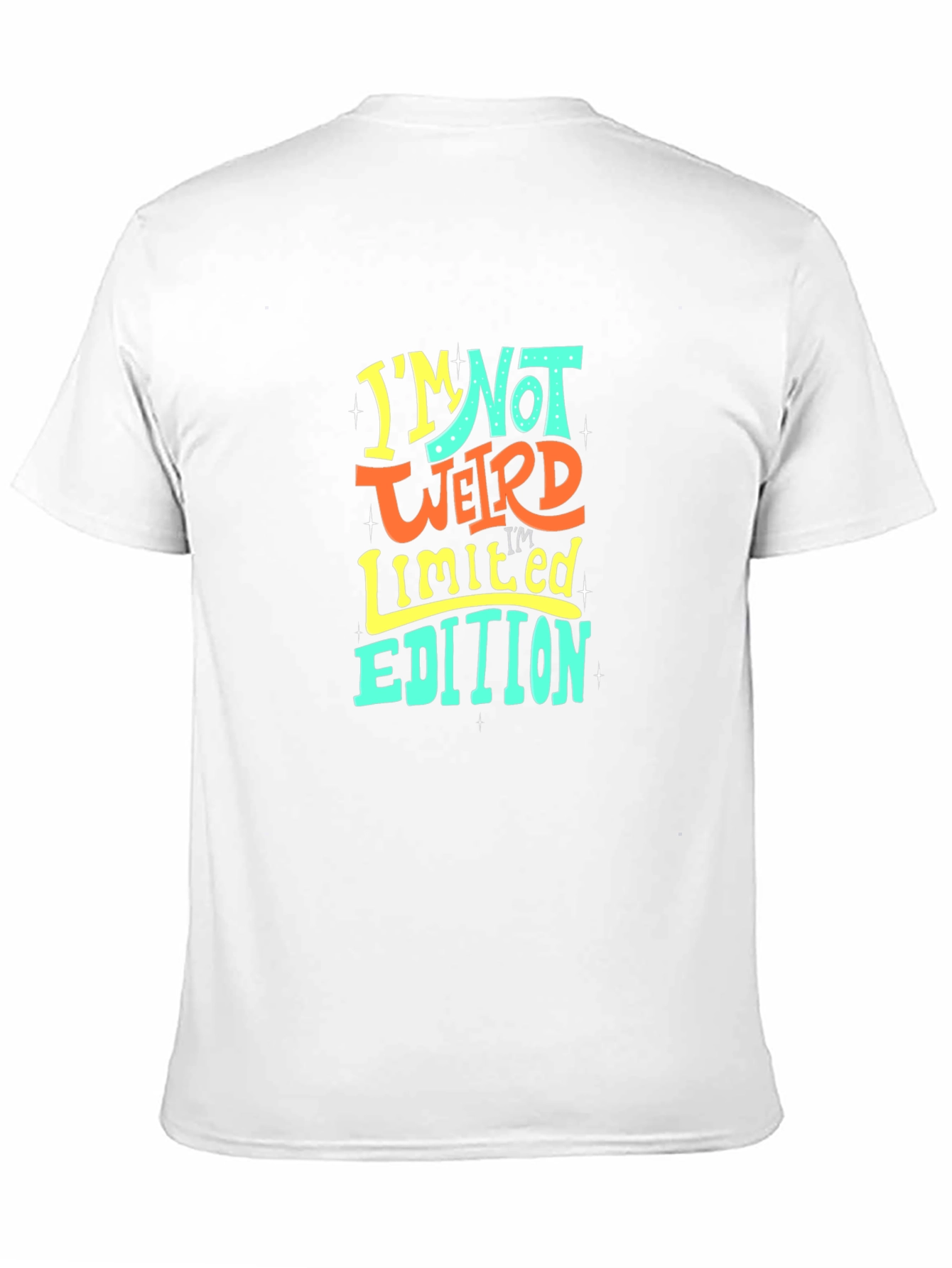 Im Not Weird Limited Edition T-Shirt